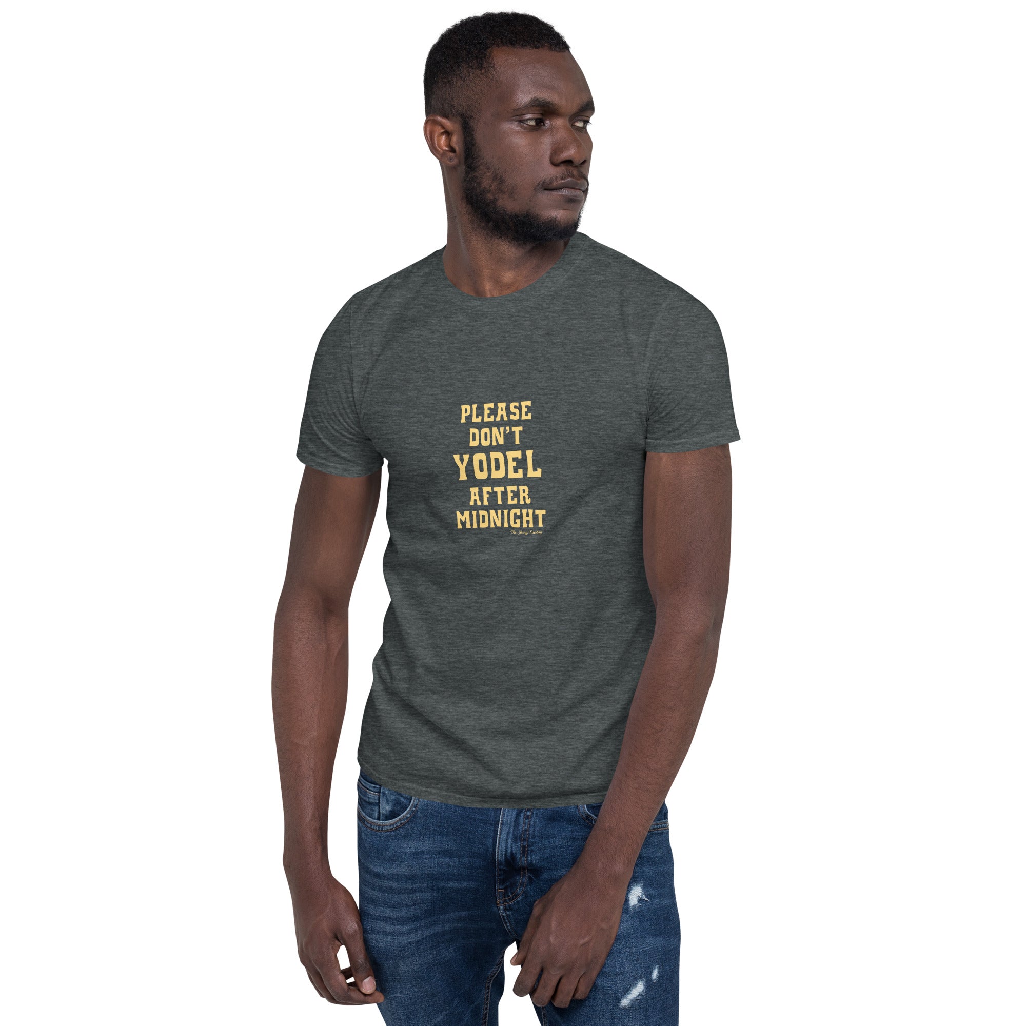 Softstyle Cotton T-Shirt Don't Yodel After Midnight on dark colors