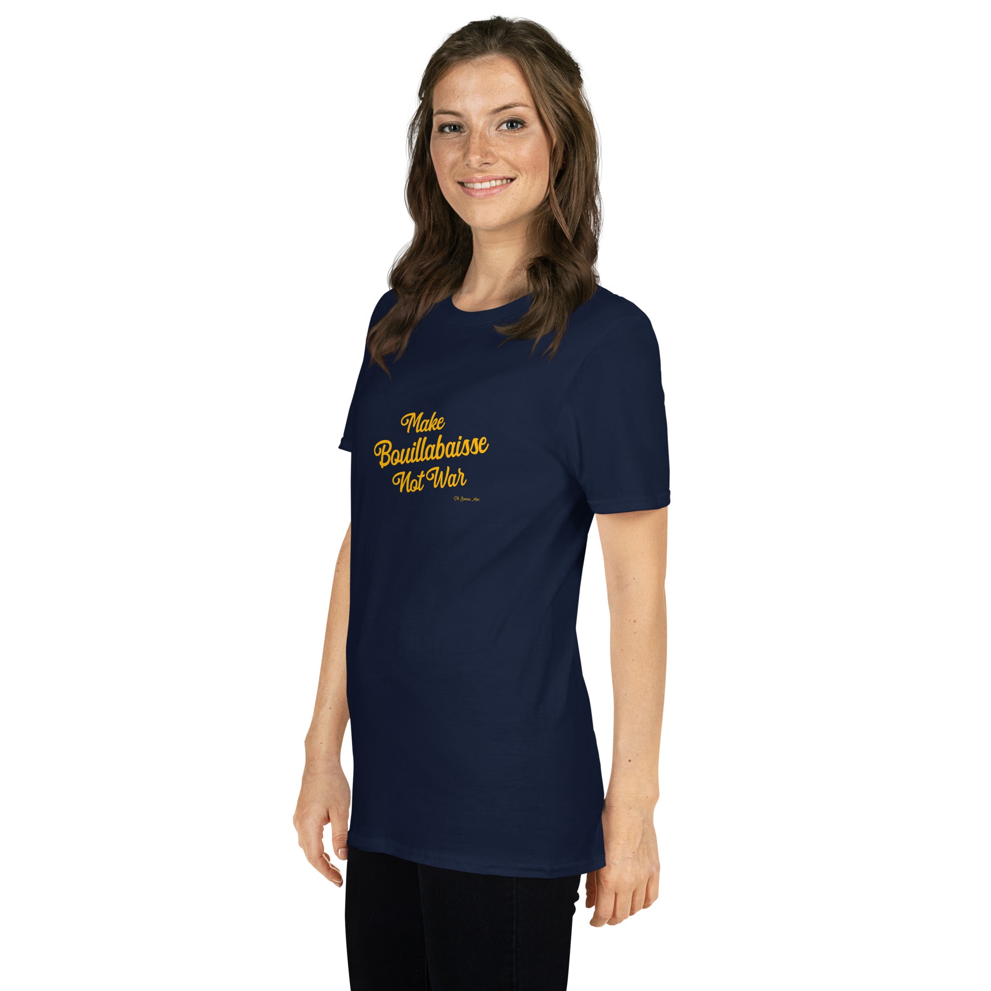 Softstyle Cotton T-Shirt Make Bouillabaisse Not War Text Only Gold embroidered pattern