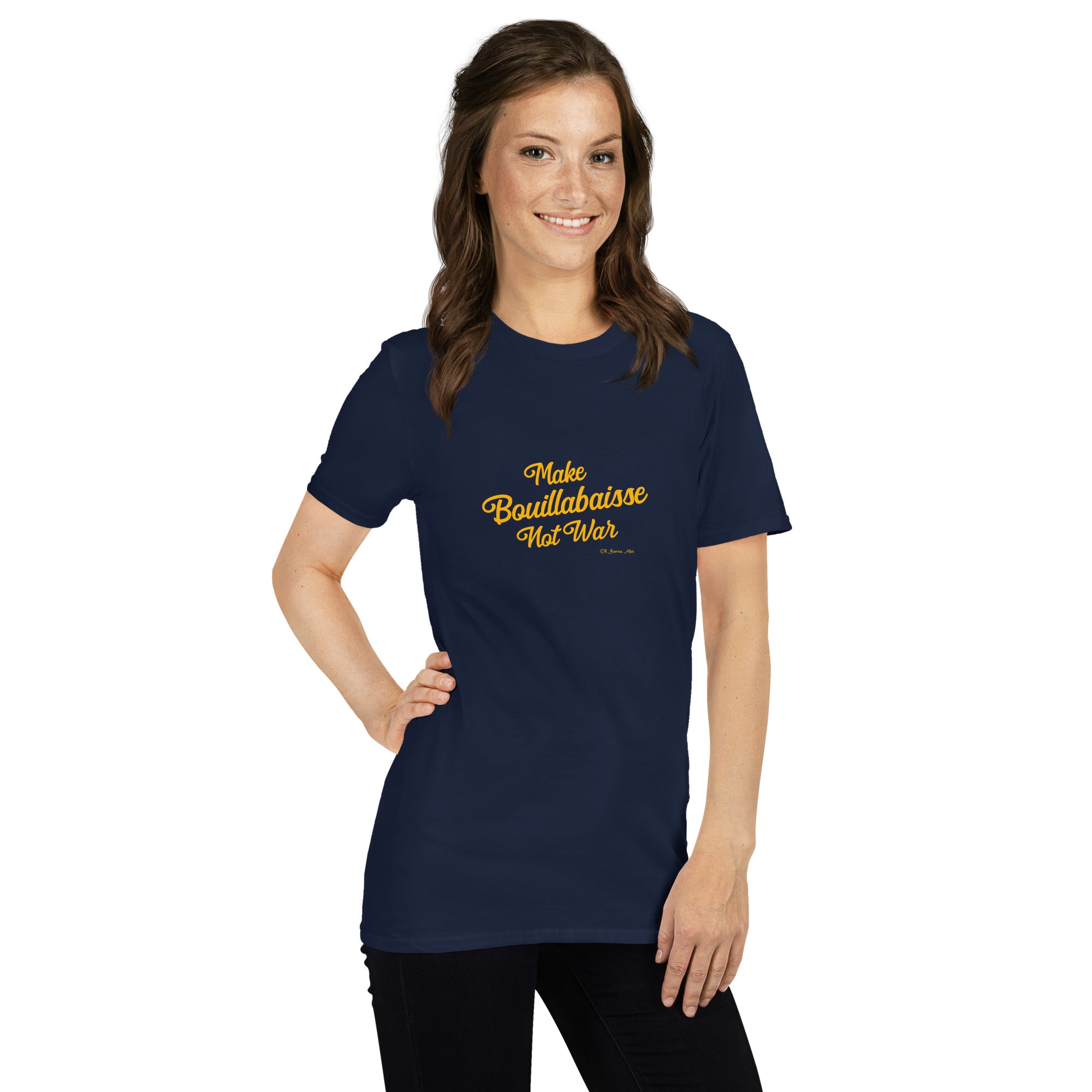 Softstyle Cotton T-Shirt Make Bouillabaisse Not War Text Only Gold embroidered pattern