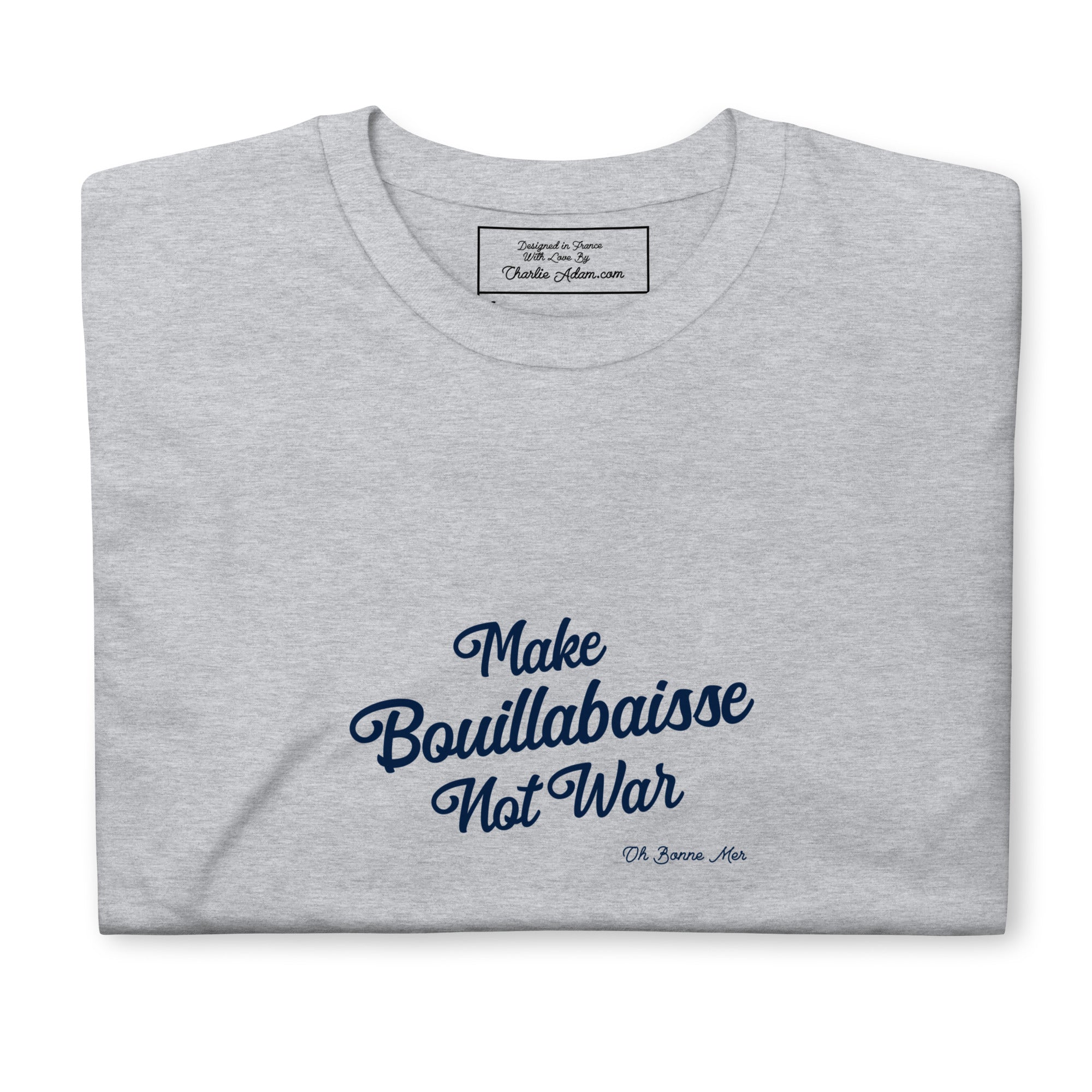 T-shirt softstyle en coton Make Bouillabaisse Not War Text Only Navy