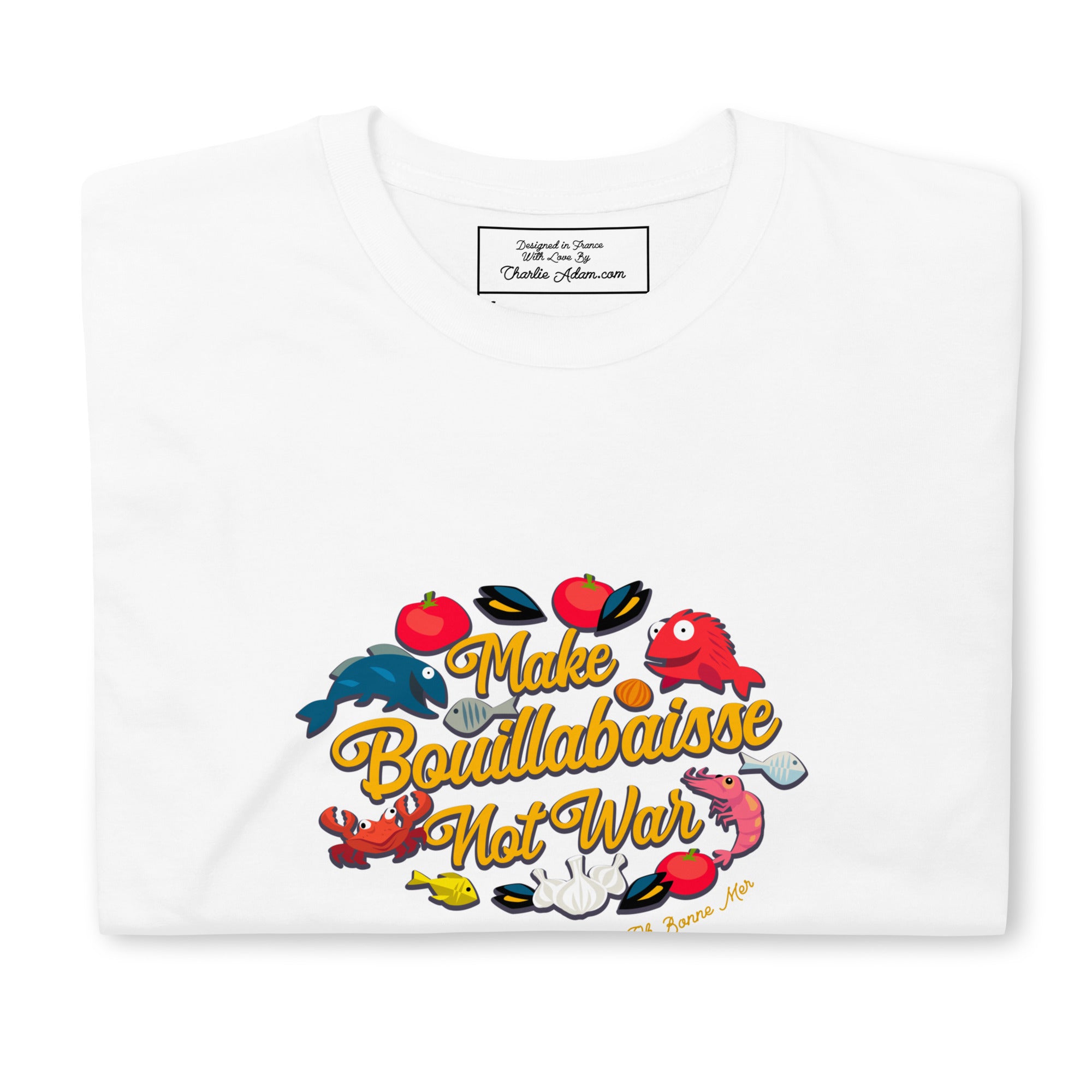 T-shirt softstyle en coton Make Bouillabaisse Not War Oh Bonne Mer