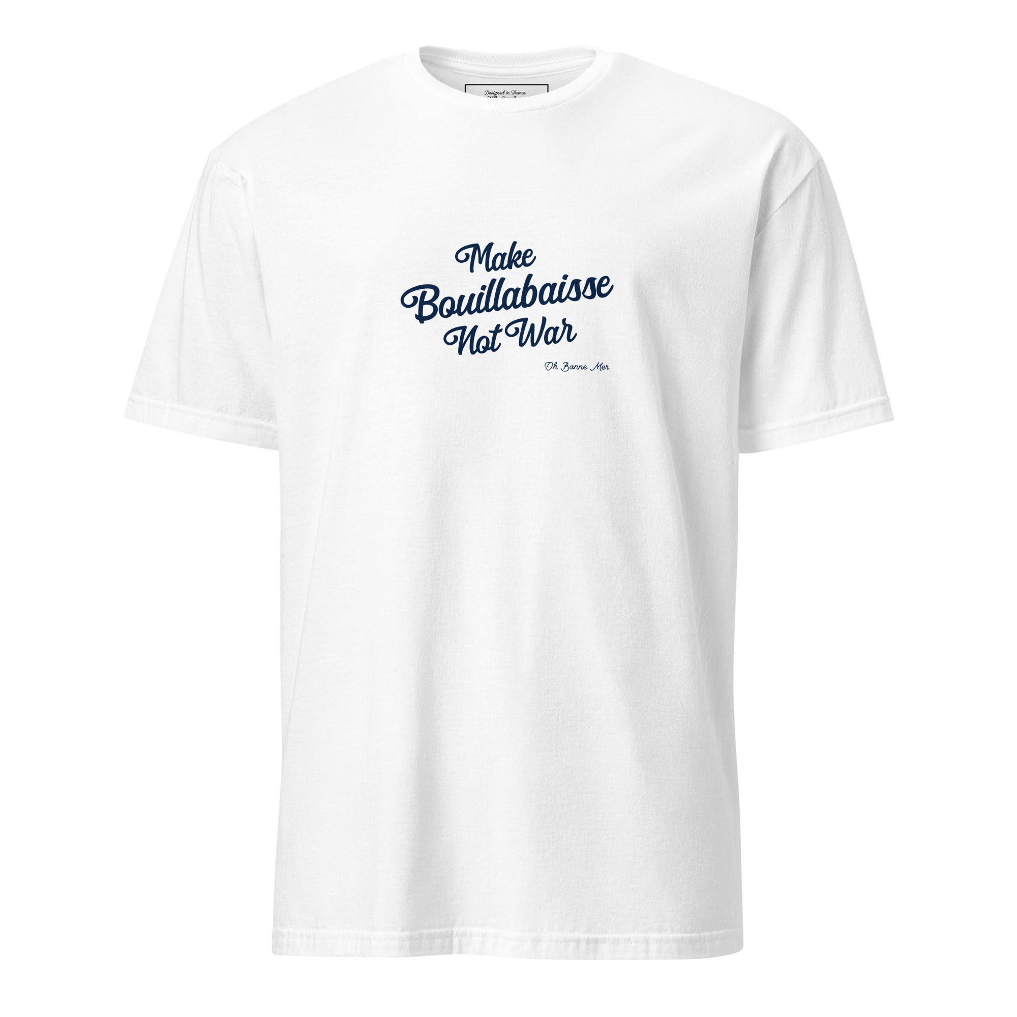 Softstyle Cotton T-Shirt Make Bouillabaisse Not War Text Only Navy embroidered pattern