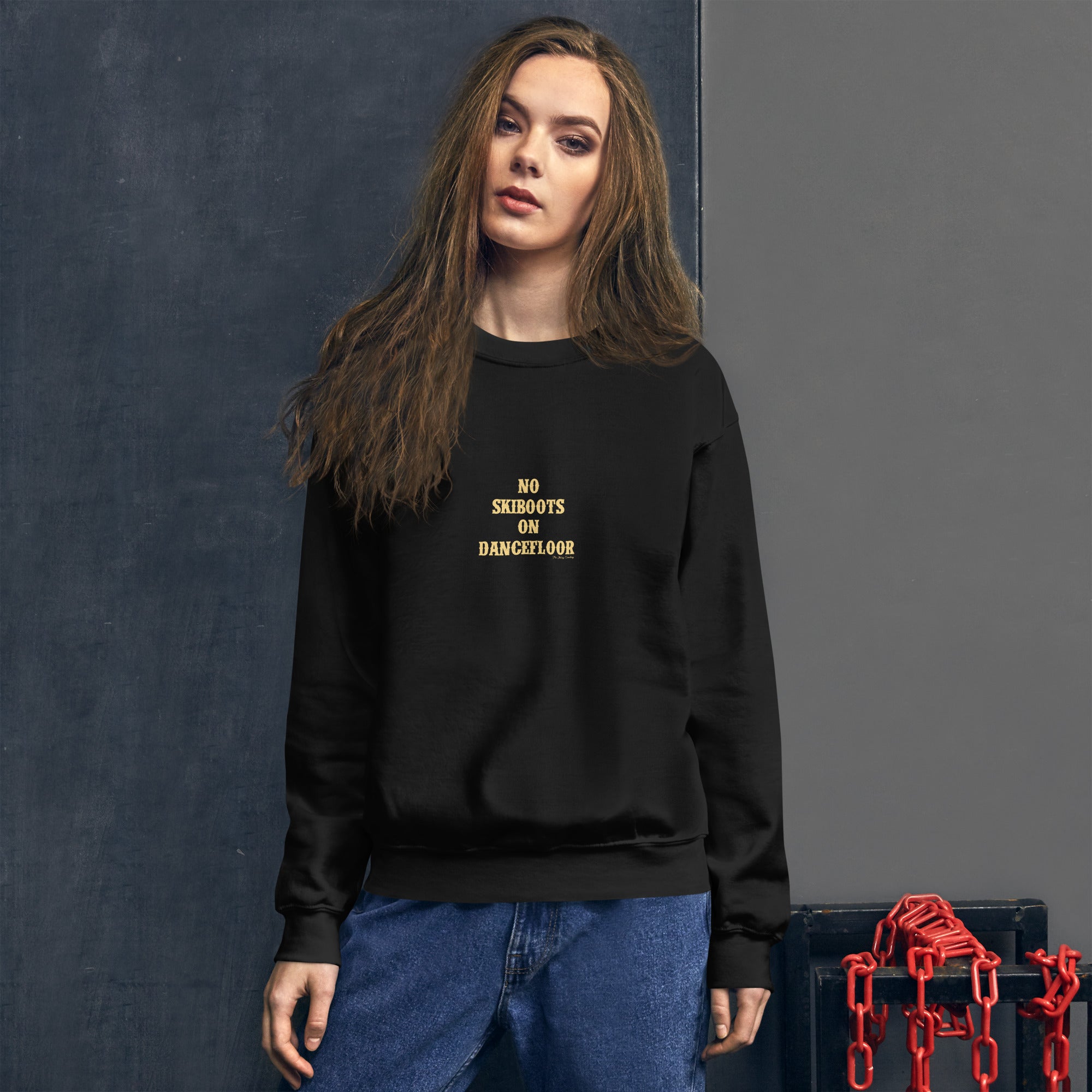 Unisex Sweatshirt No Skiboots on Dancefloor light text