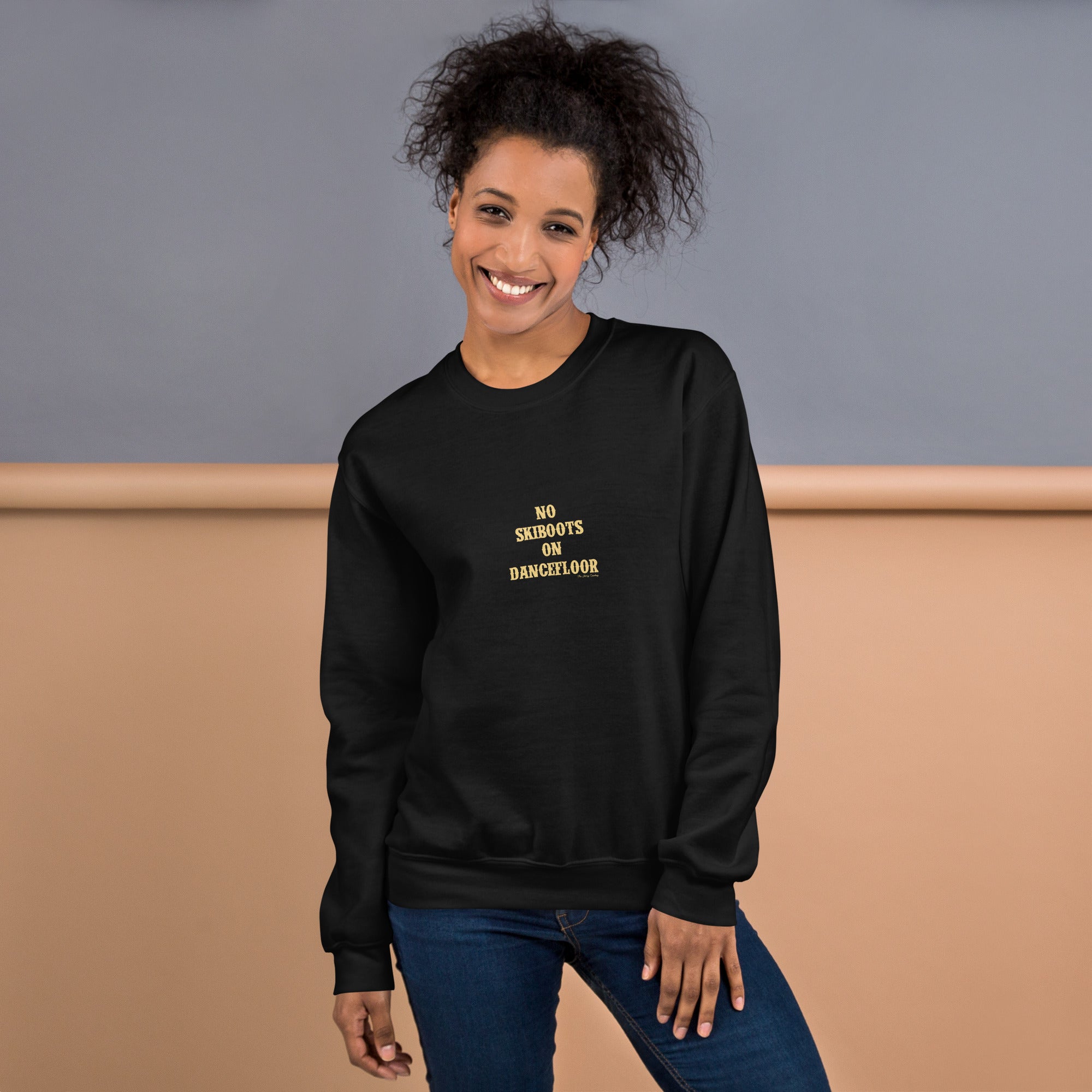 Unisex Sweatshirt No Skiboots on Dancefloor light text