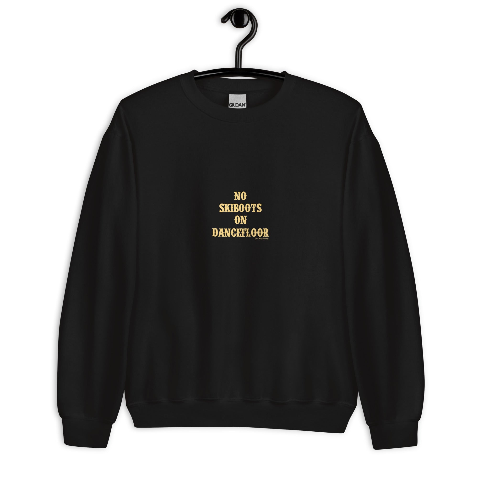 Unisex Sweatshirt No Skiboots on Dancefloor light text