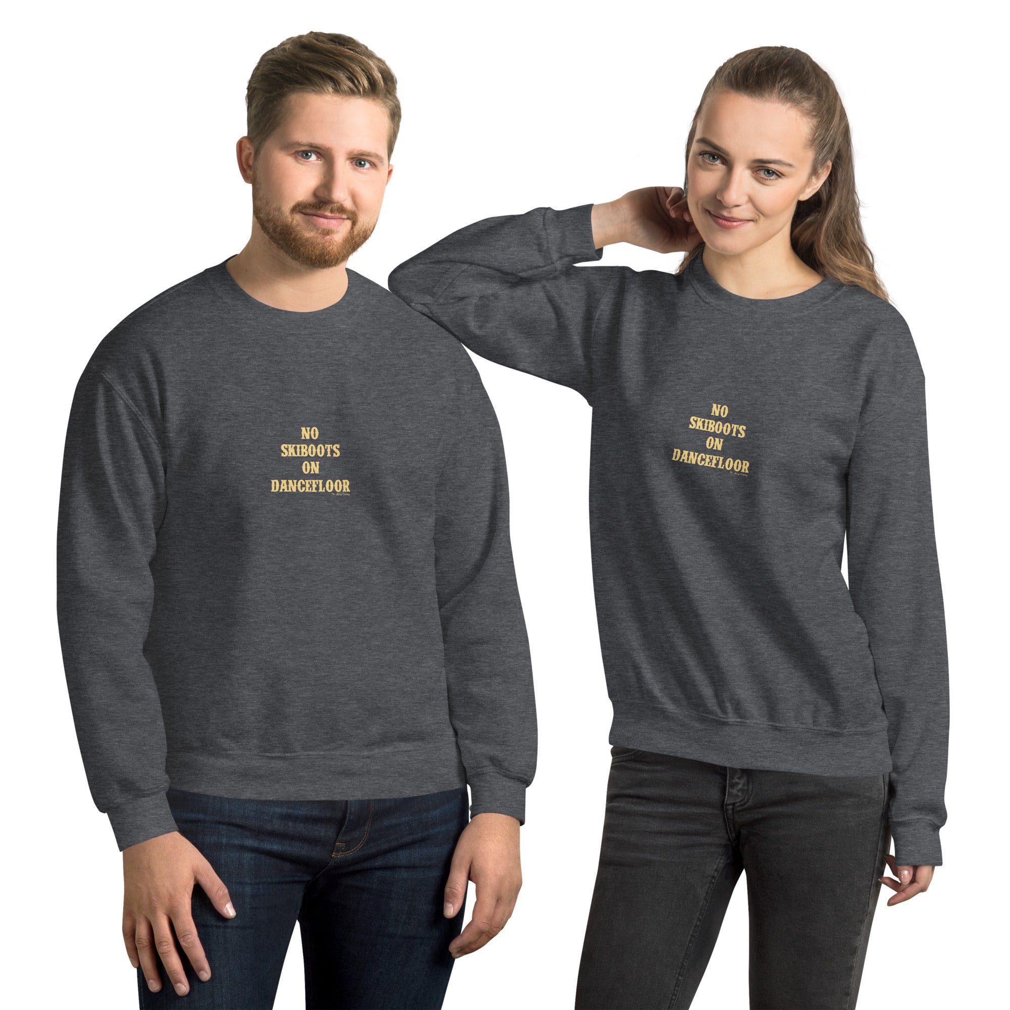 Unisex Sweatshirt No Skiboots on Dancefloor light text