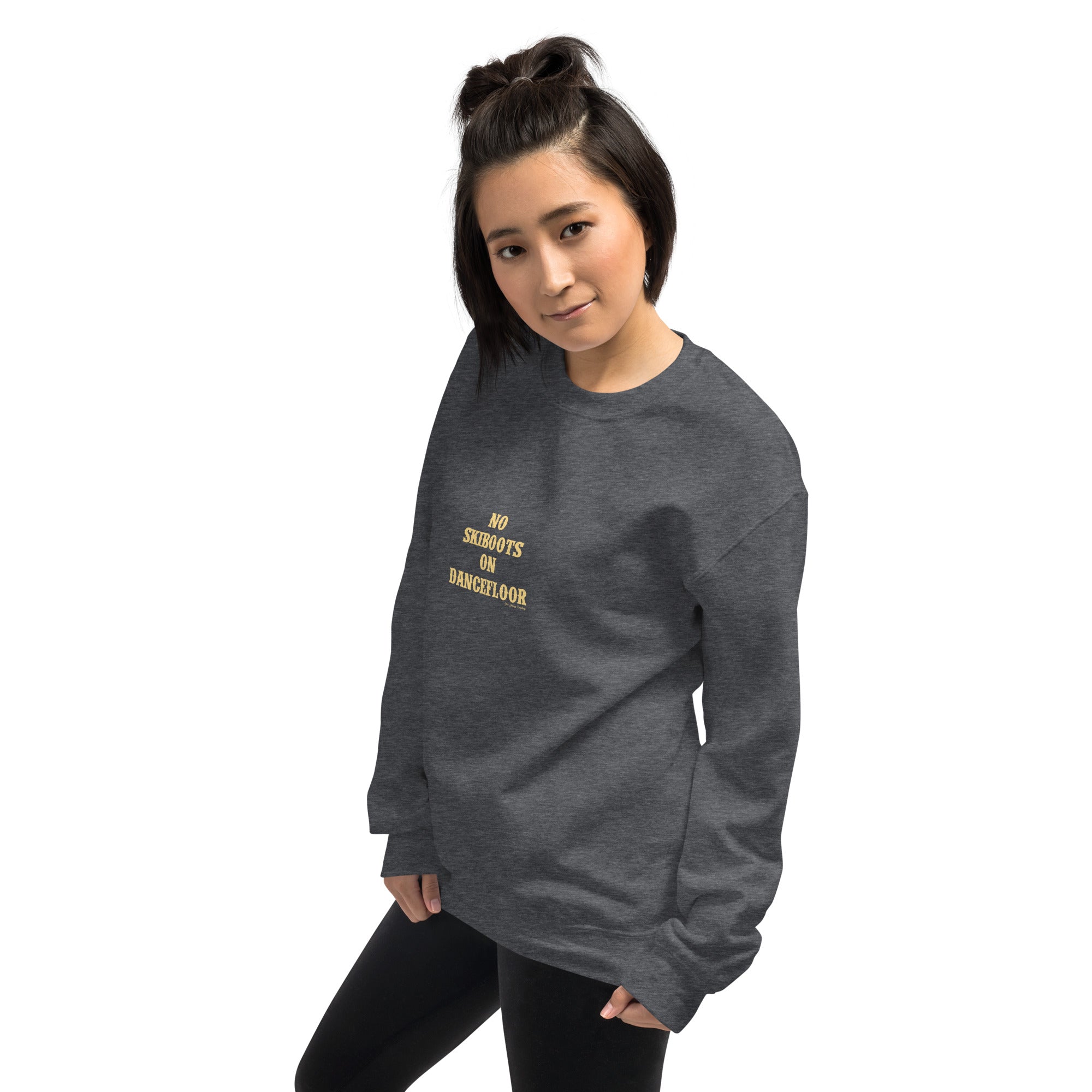 Unisex Sweatshirt No Skiboots on Dancefloor light text