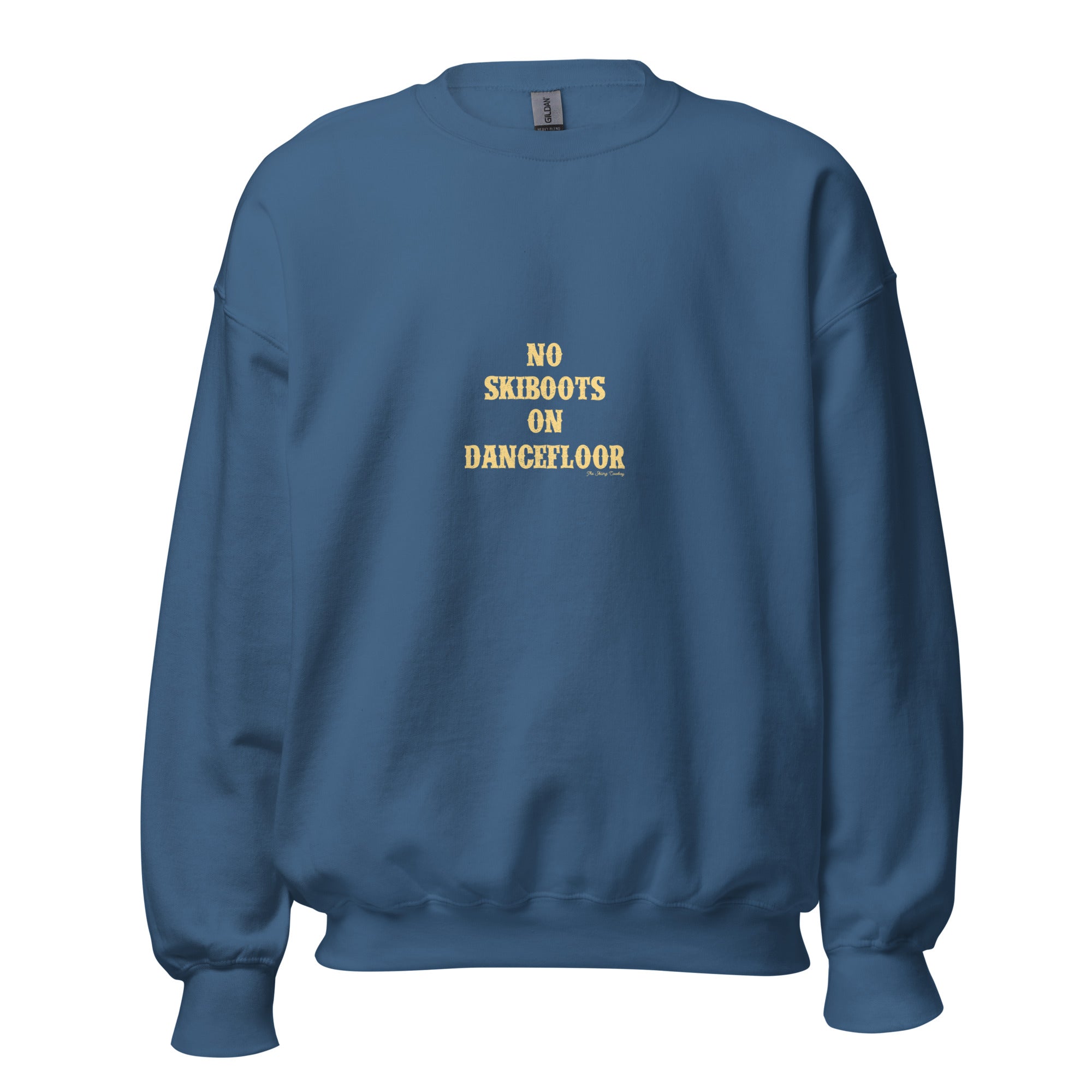 Unisex Sweatshirt No Skiboots on Dancefloor light text