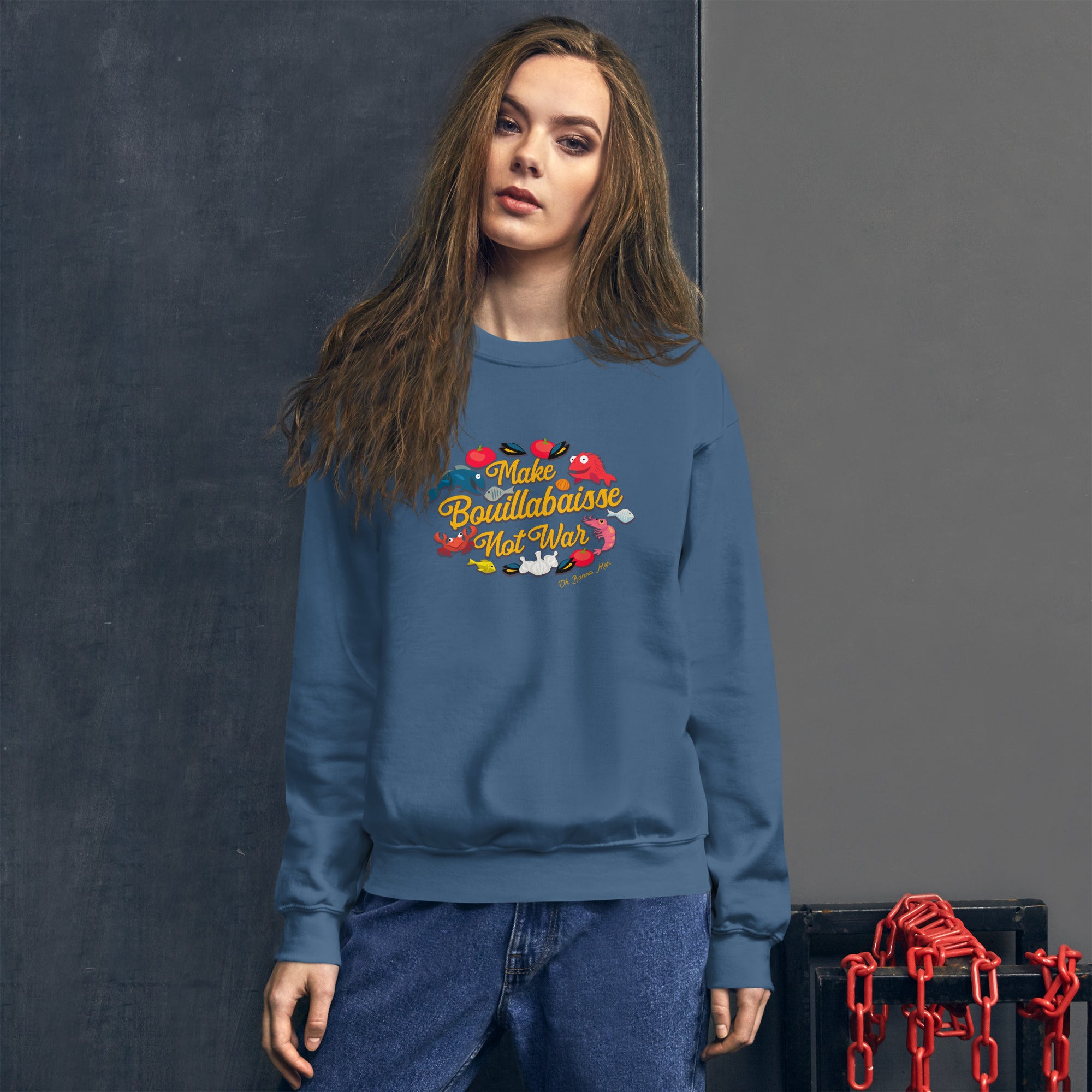 Unisex Sweatshirt Make Bouillabaisse Not War on dark colors