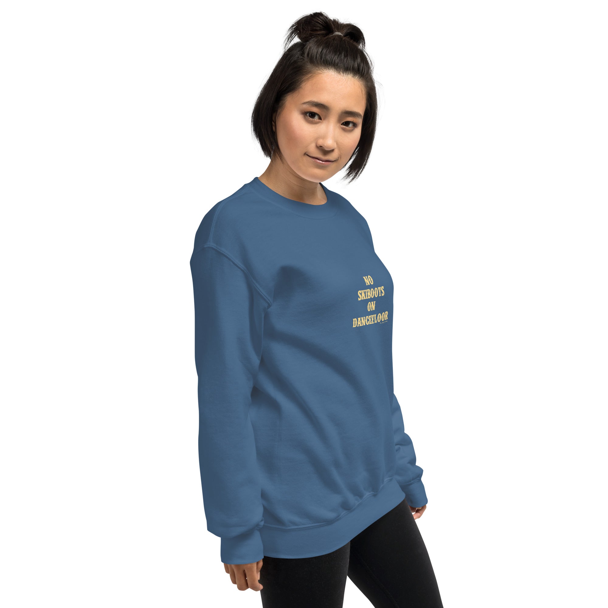 Unisex Sweatshirt No Skiboots on Dancefloor light text