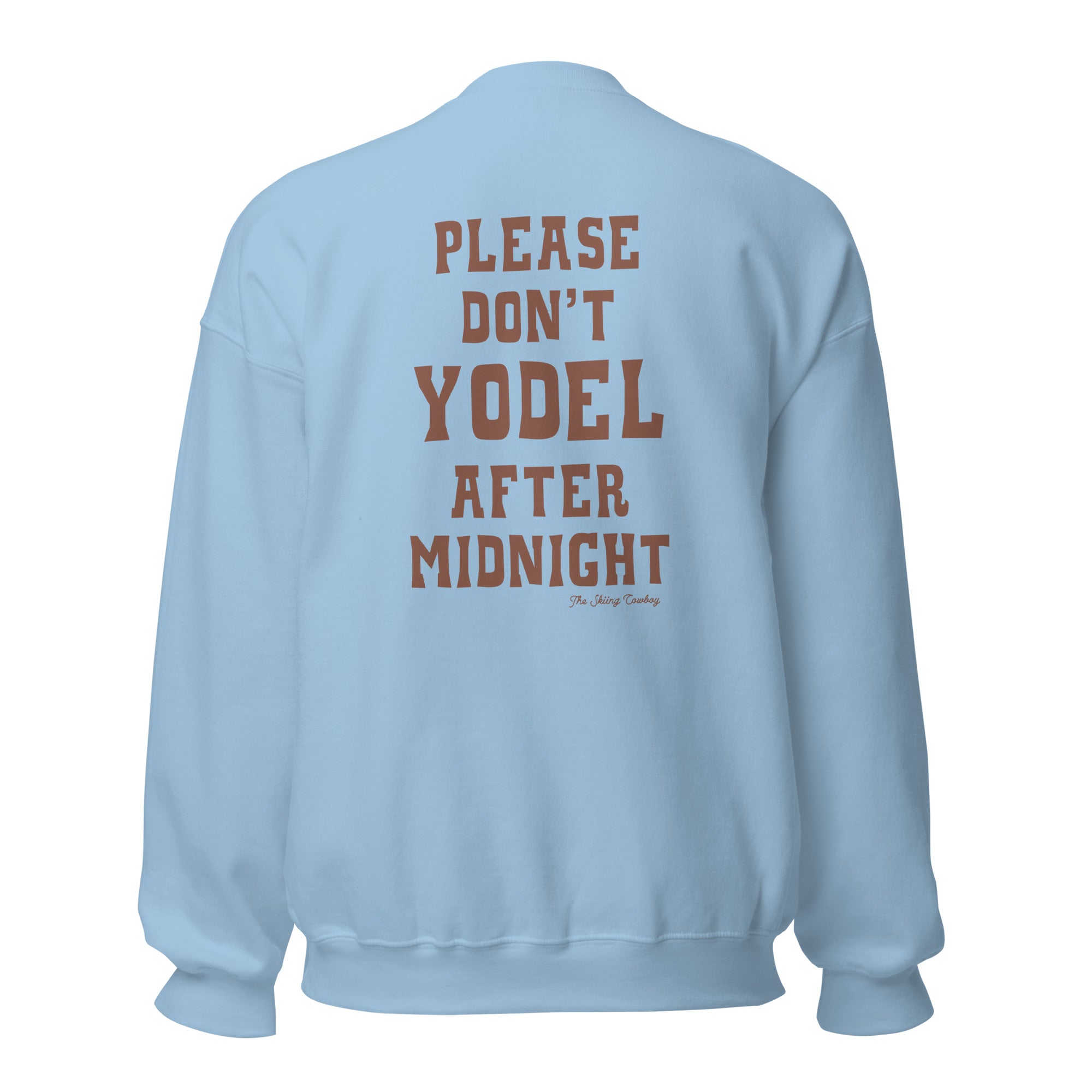 Unisex Sweatshirt Don't Yodel After Midnight dark text (front & back)