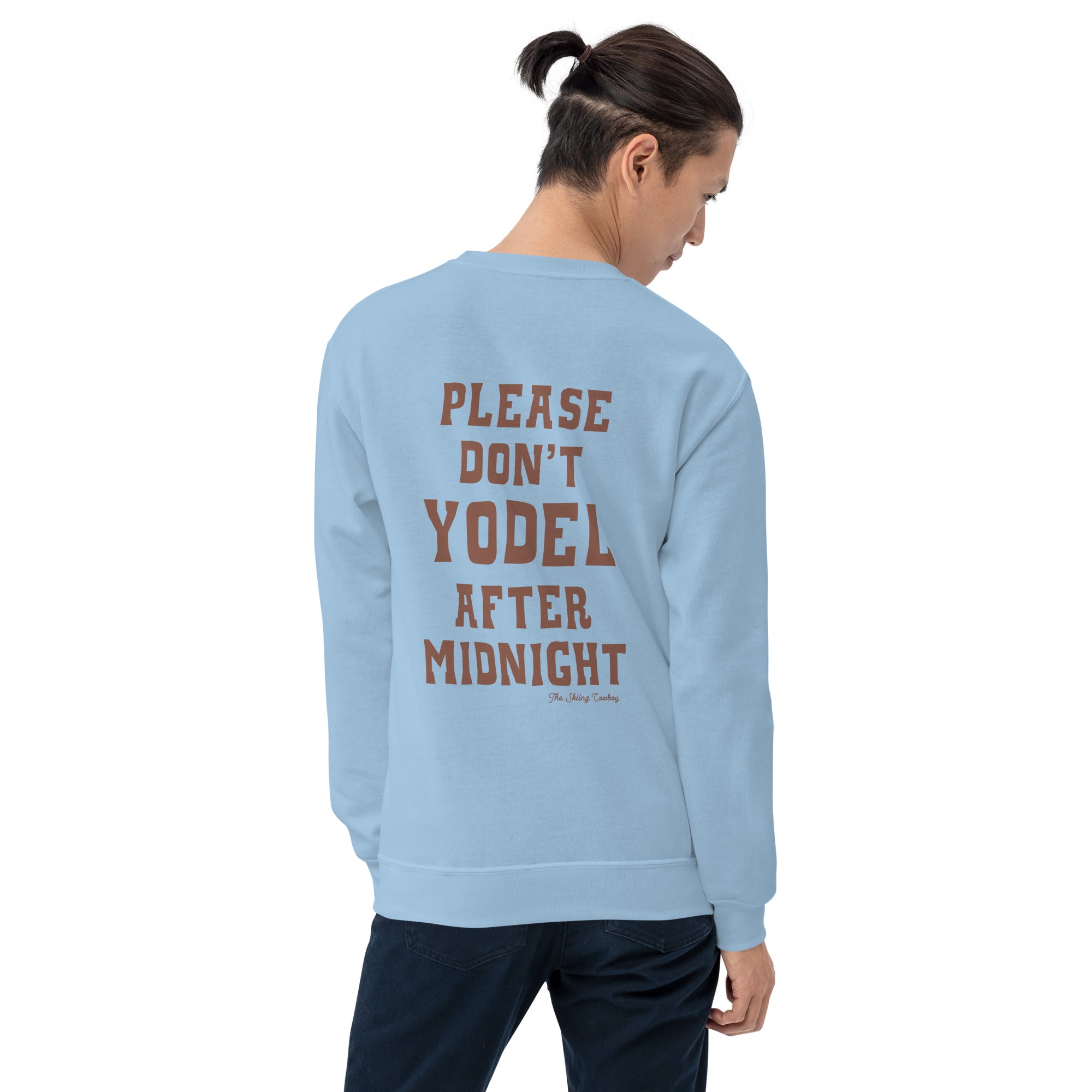 Unisex Sweatshirt Don't Yodel After Midnight dark text (front & back)