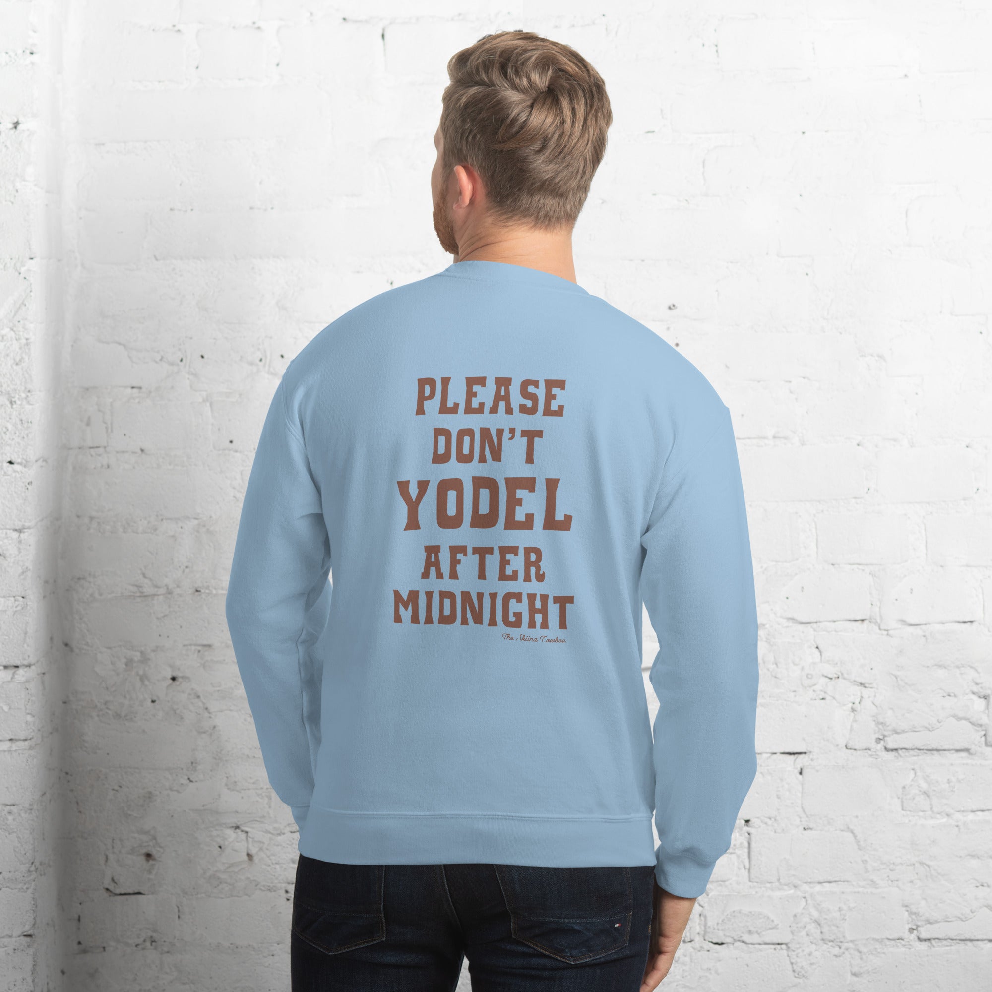 Unisex Sweatshirt Don't Yodel After Midnight dark text (front & back)