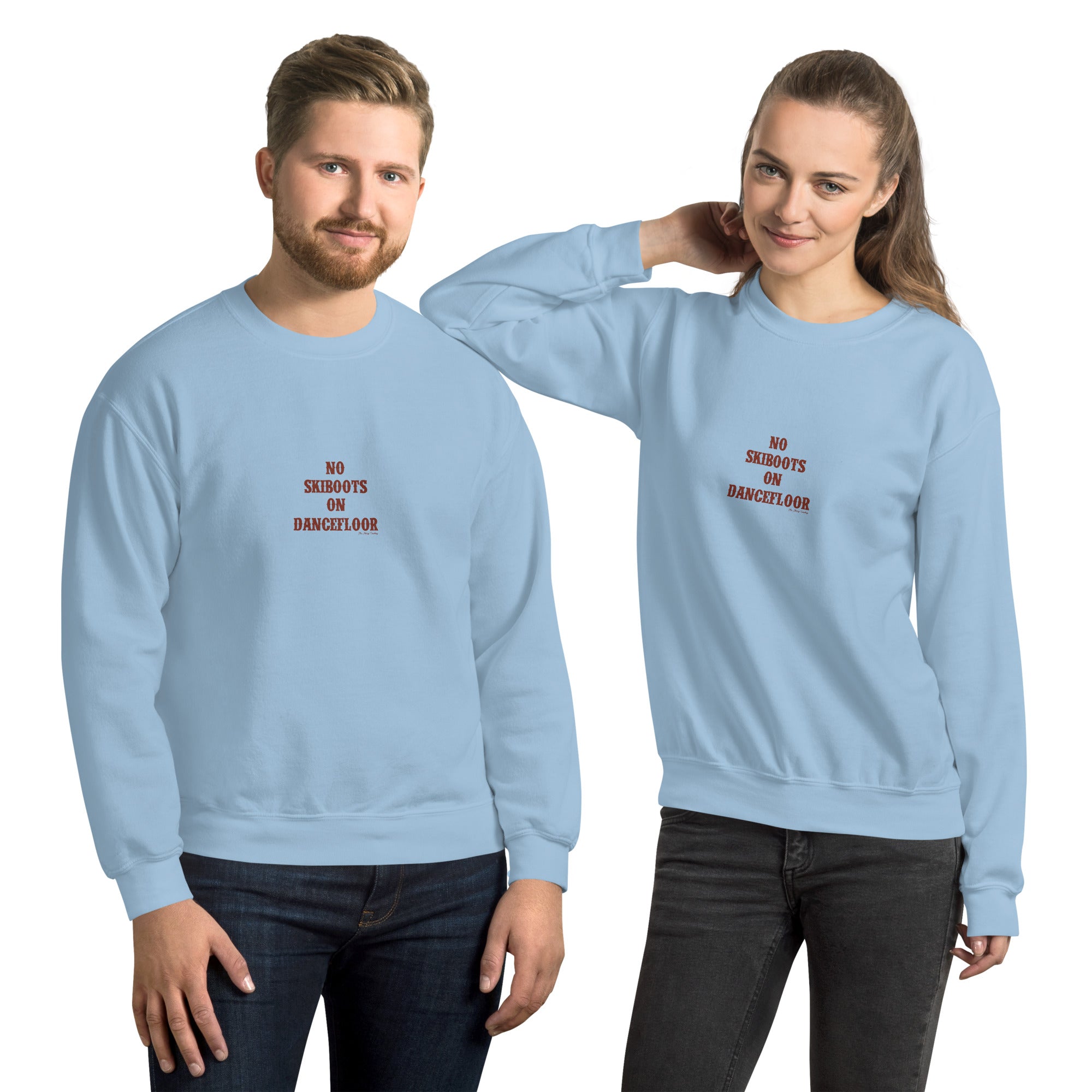 Unisex Sweatshirt No Skiboots on Dancefloor dark text