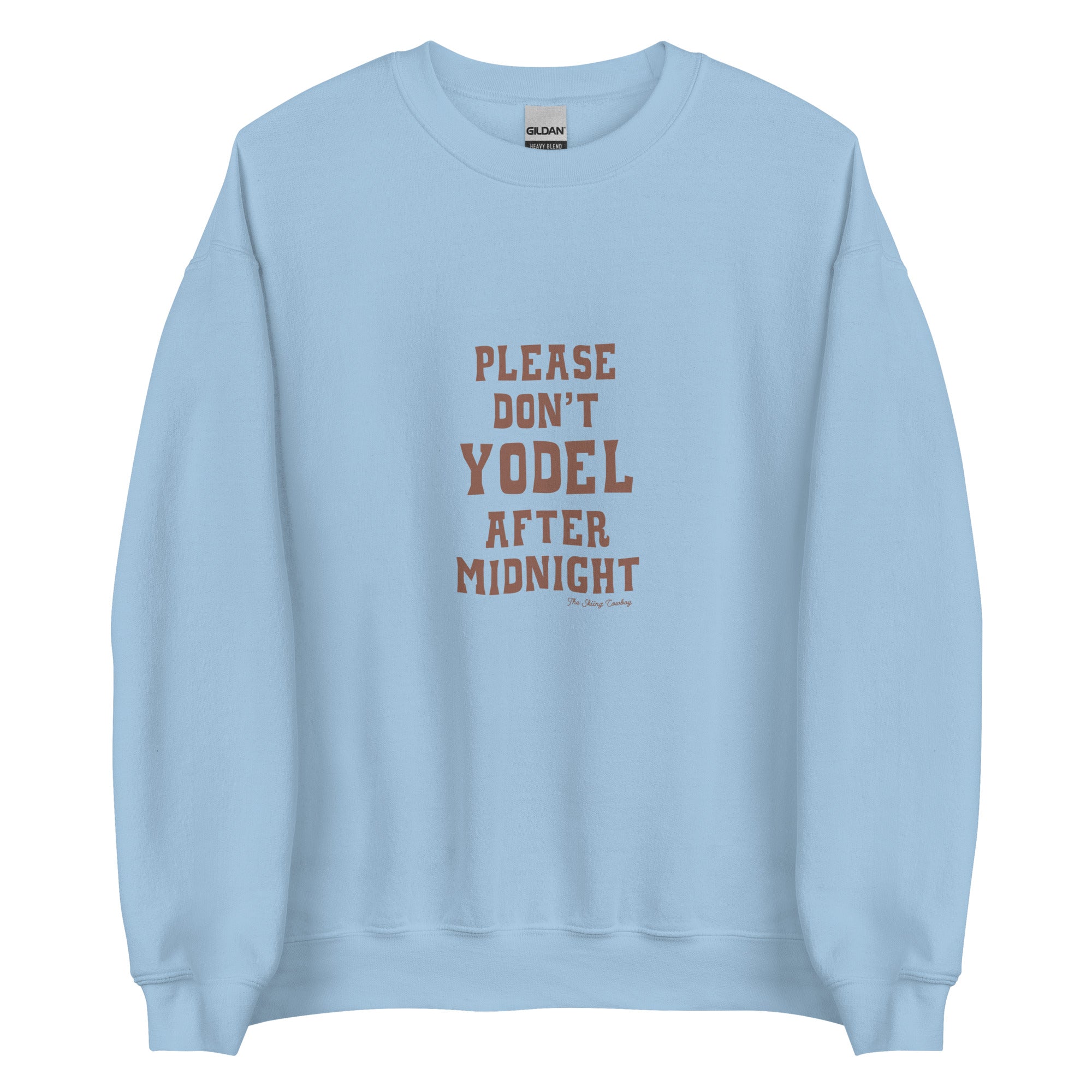 Unisex Sweatshirt Don't Yodel After Midnight dark text (front & back)