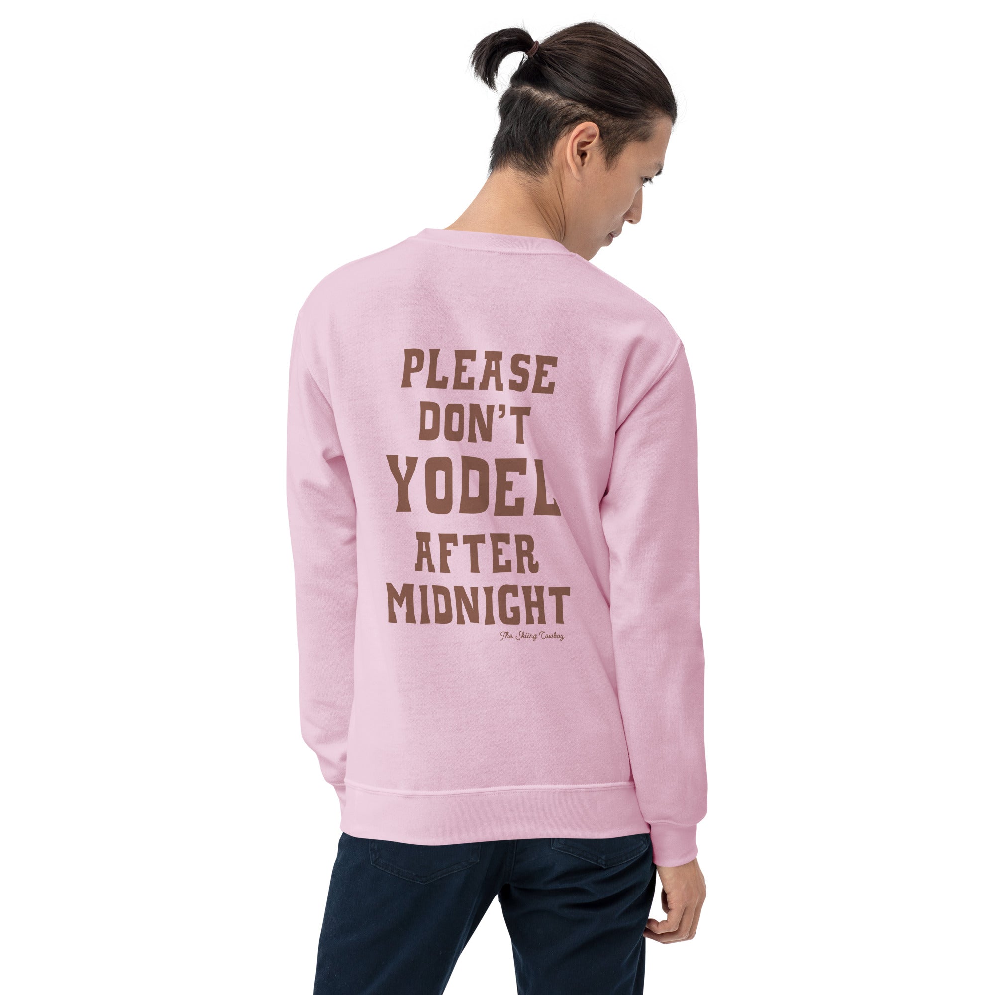 Unisex Sweatshirt Don't Yodel After Midnight dark text (front & back)