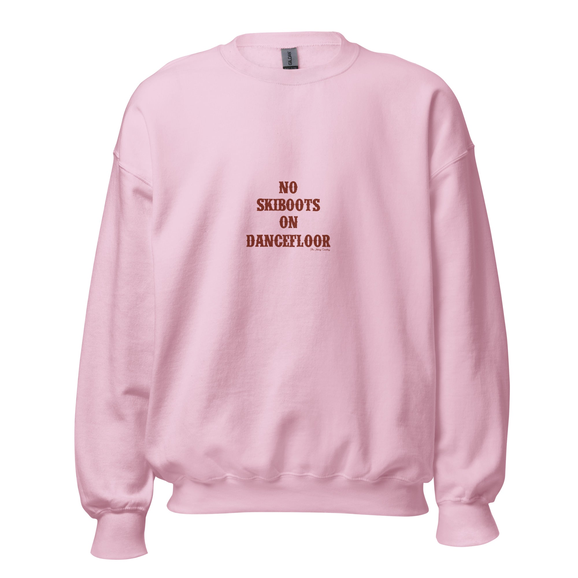 Unisex Sweatshirt No Skiboots on Dancefloor dark text