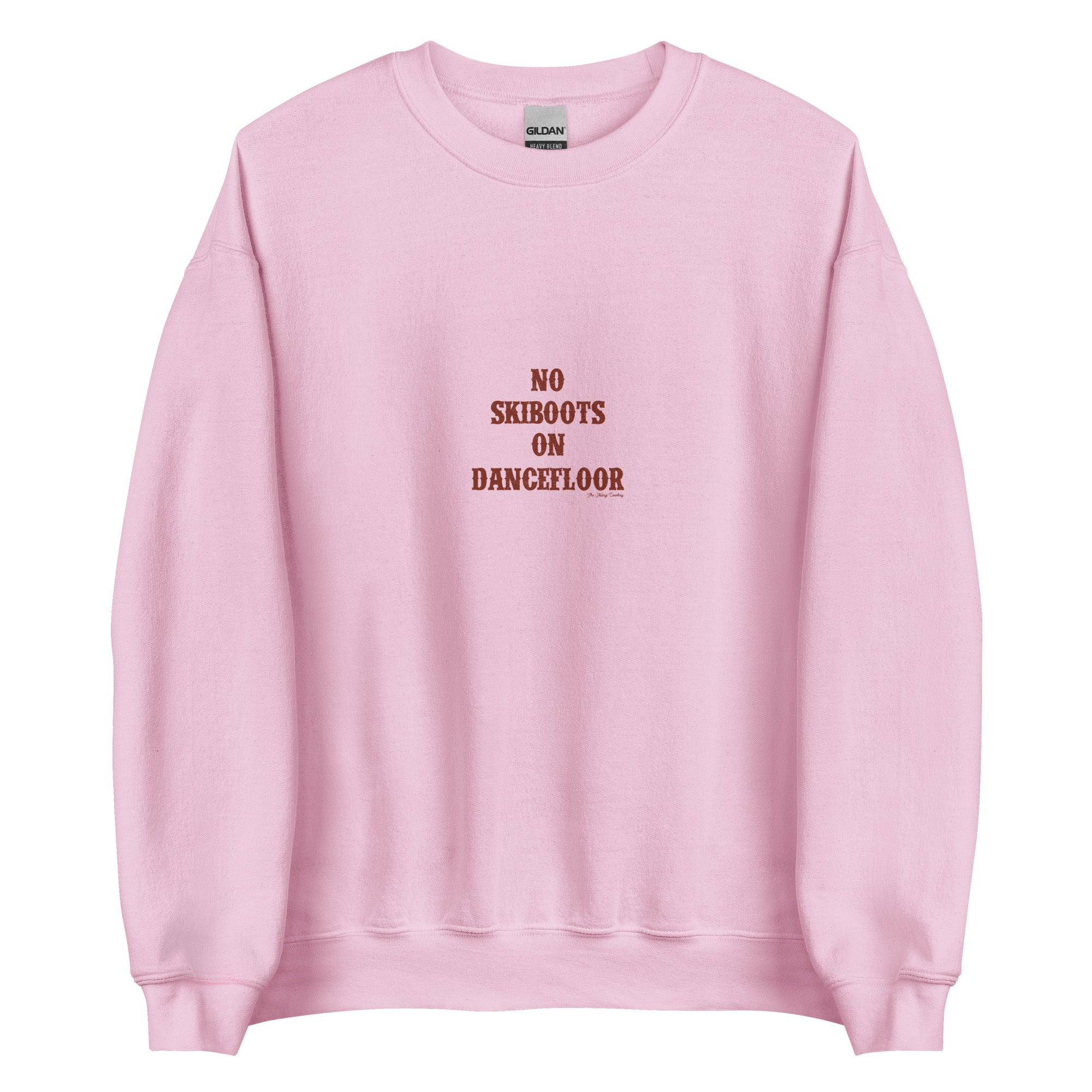 Unisex Sweatshirt No Skiboots on Dancefloor dark text