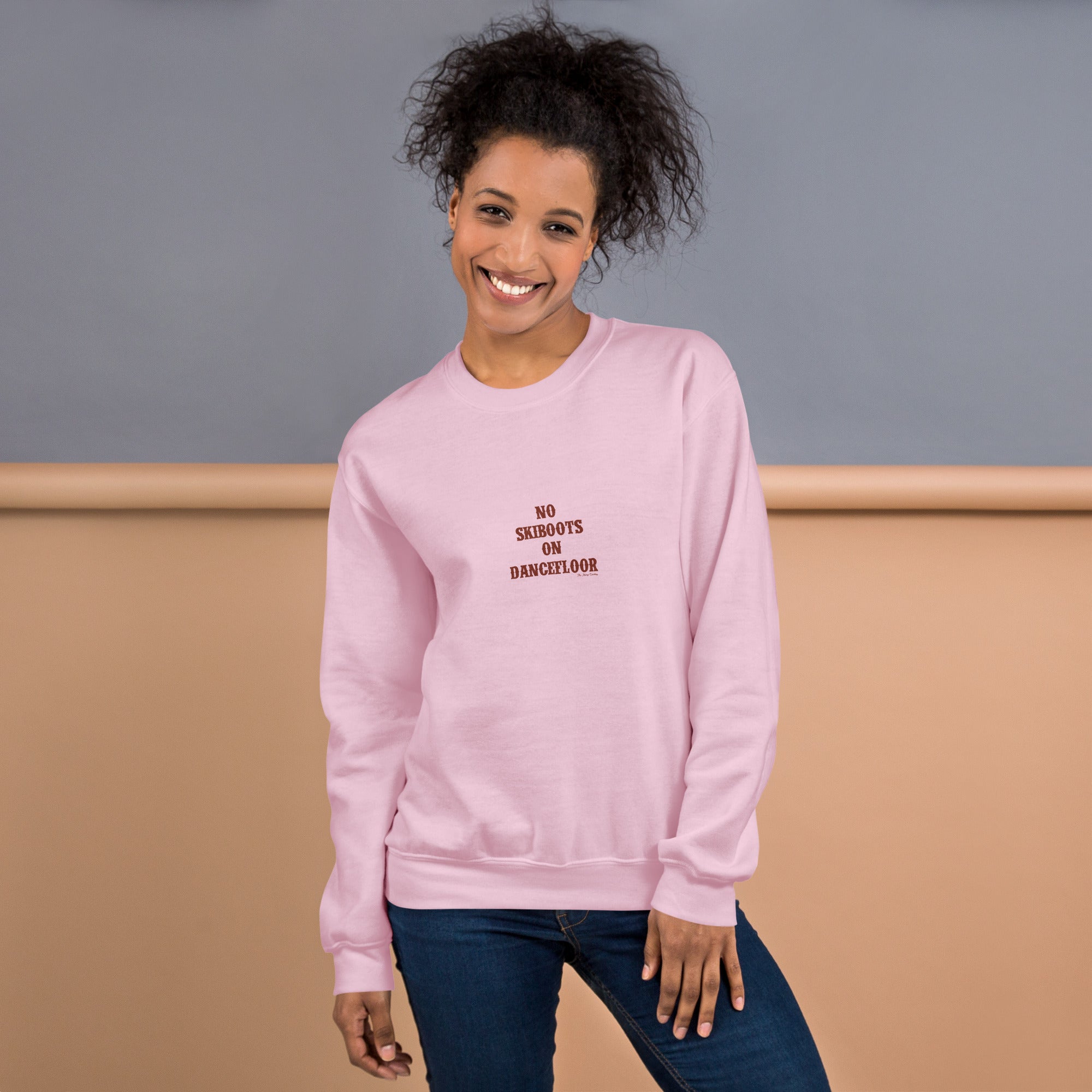 Unisex Sweatshirt No Skiboots on Dancefloor dark text