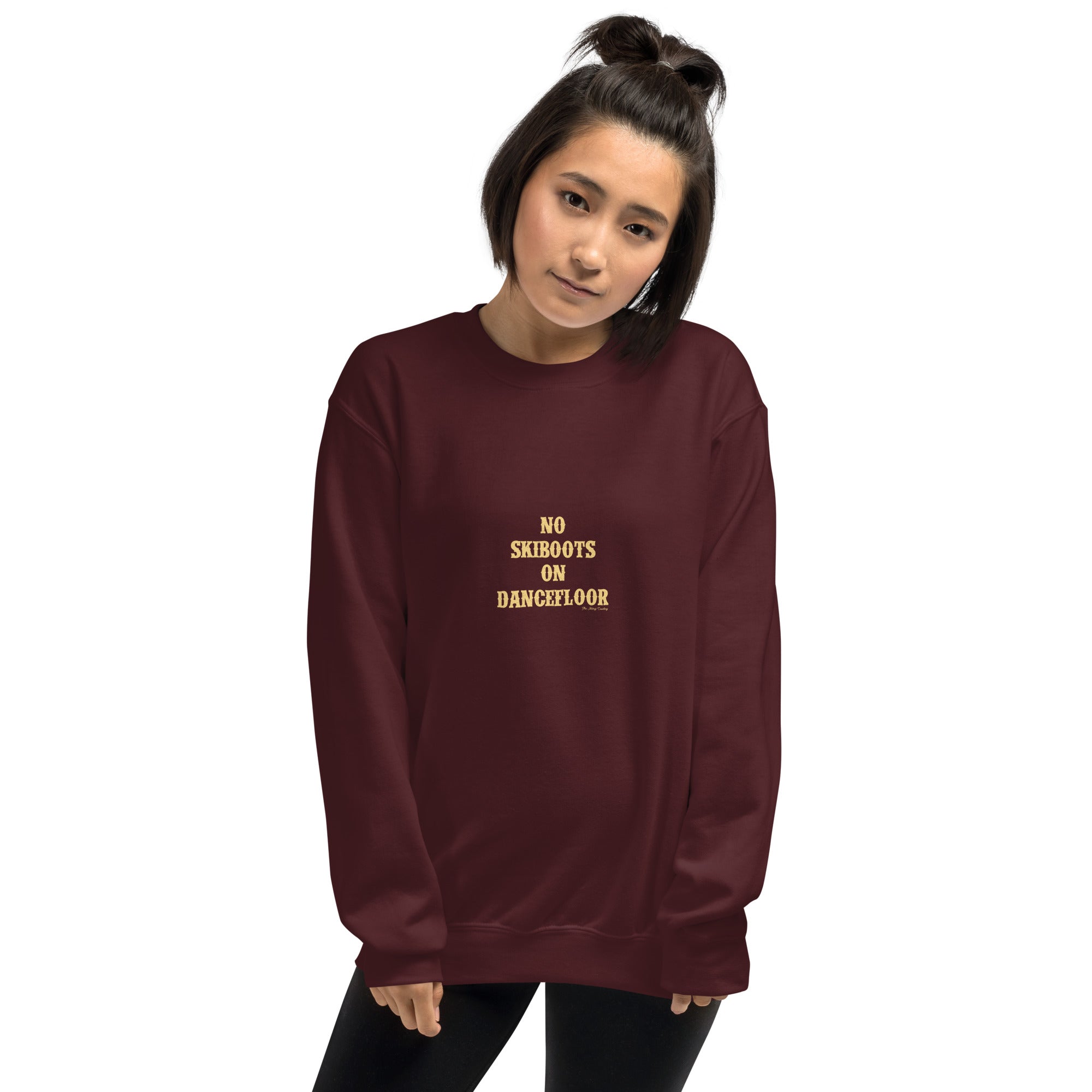 Unisex Sweatshirt No Skiboots on Dancefloor light text