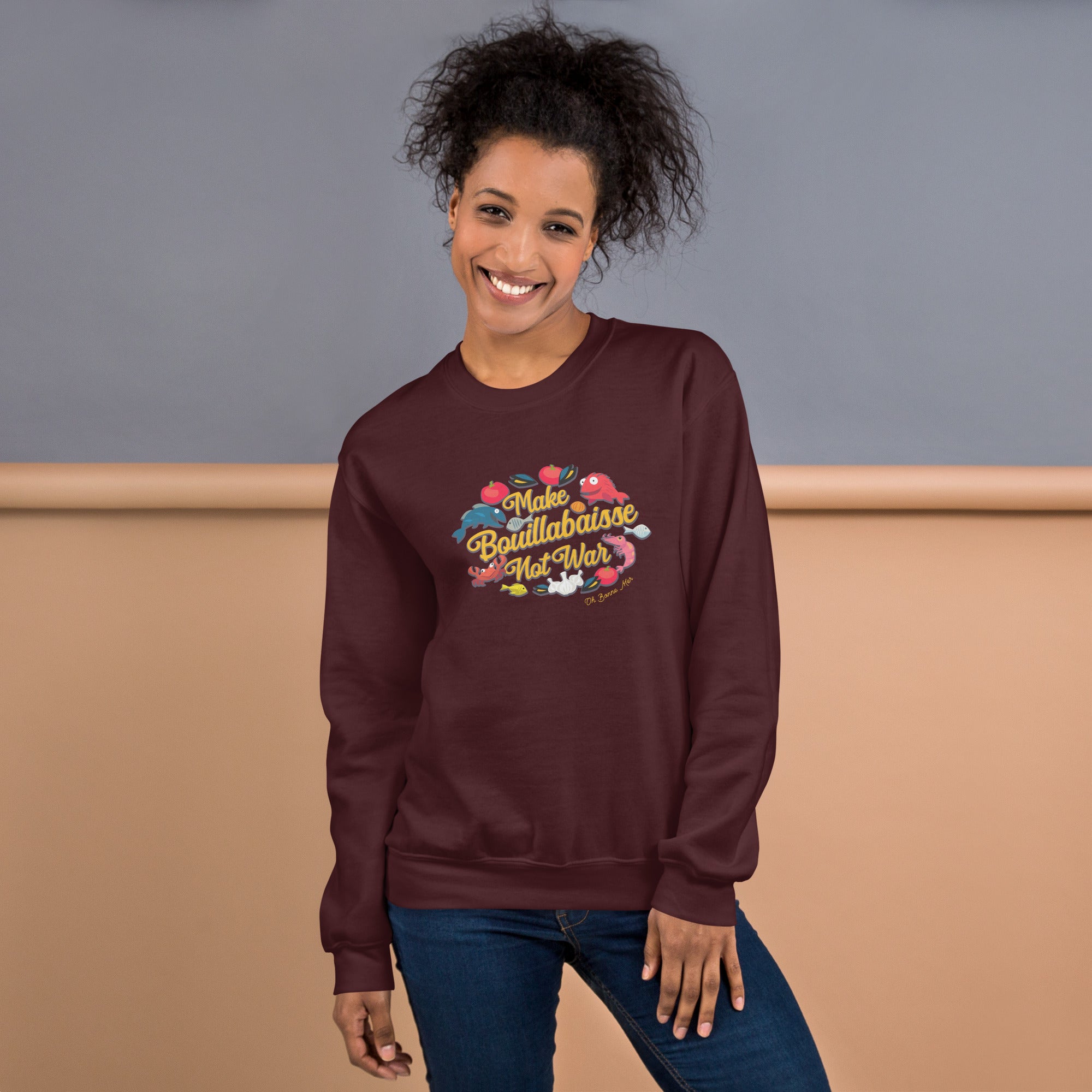 Unisex Sweatshirt Make Bouillabaisse Not War on dark colors