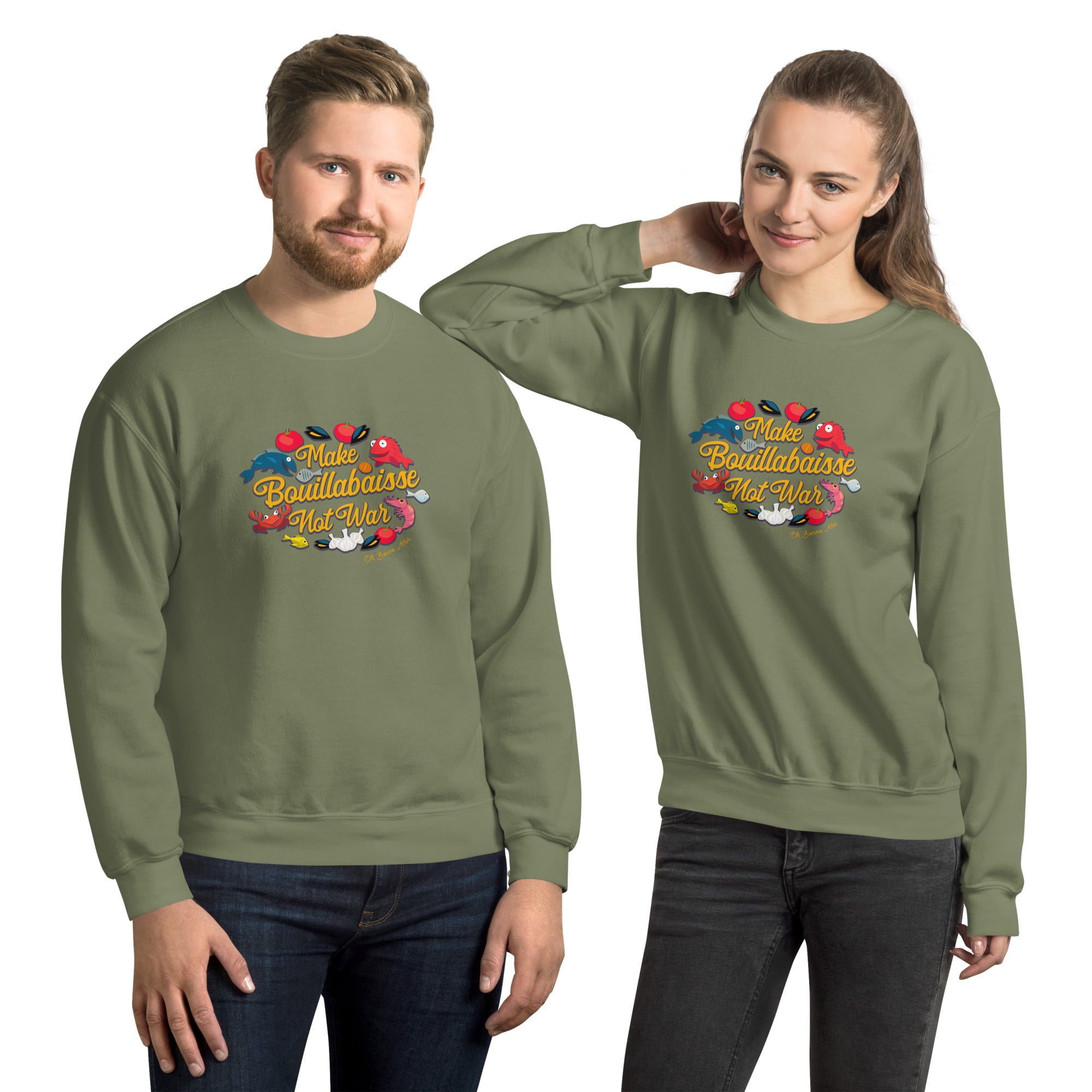 Unisex Sweatshirt Make Bouillabaisse Not War on dark colors