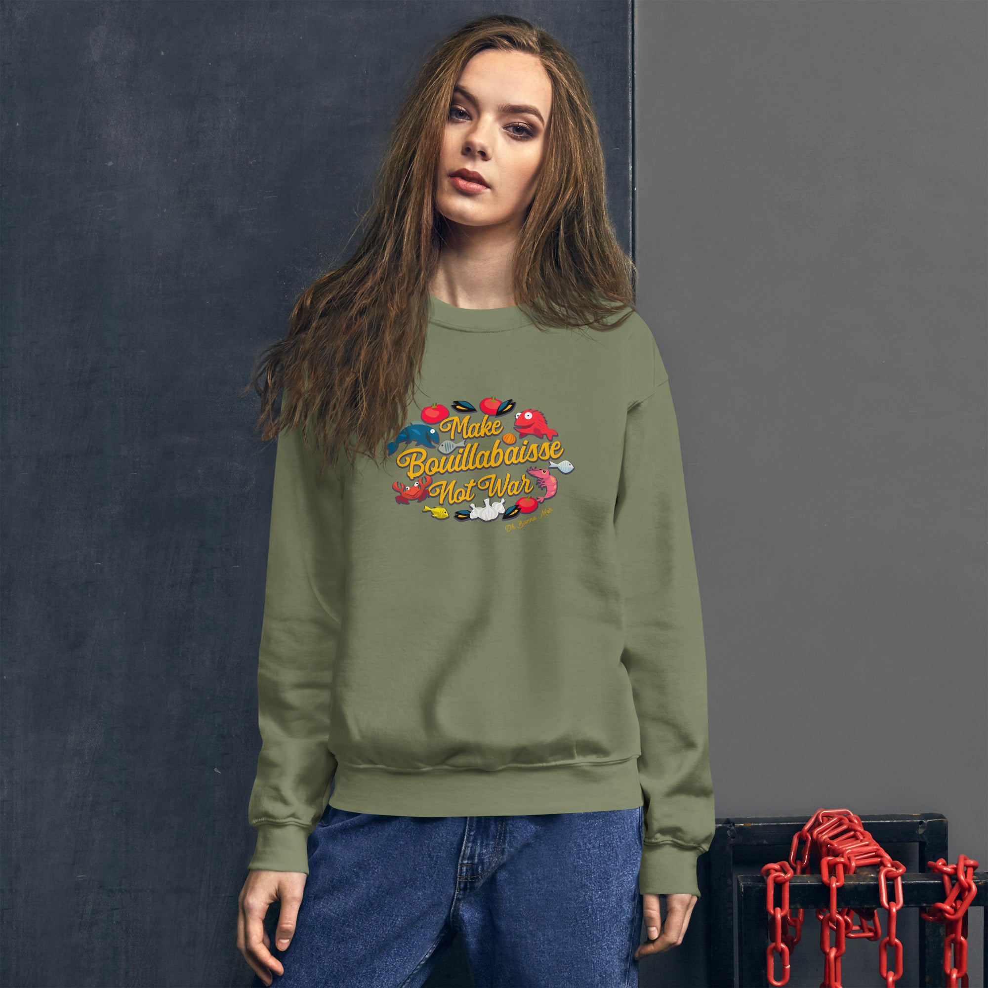 Unisex Sweatshirt Make Bouillabaisse Not War on dark colors