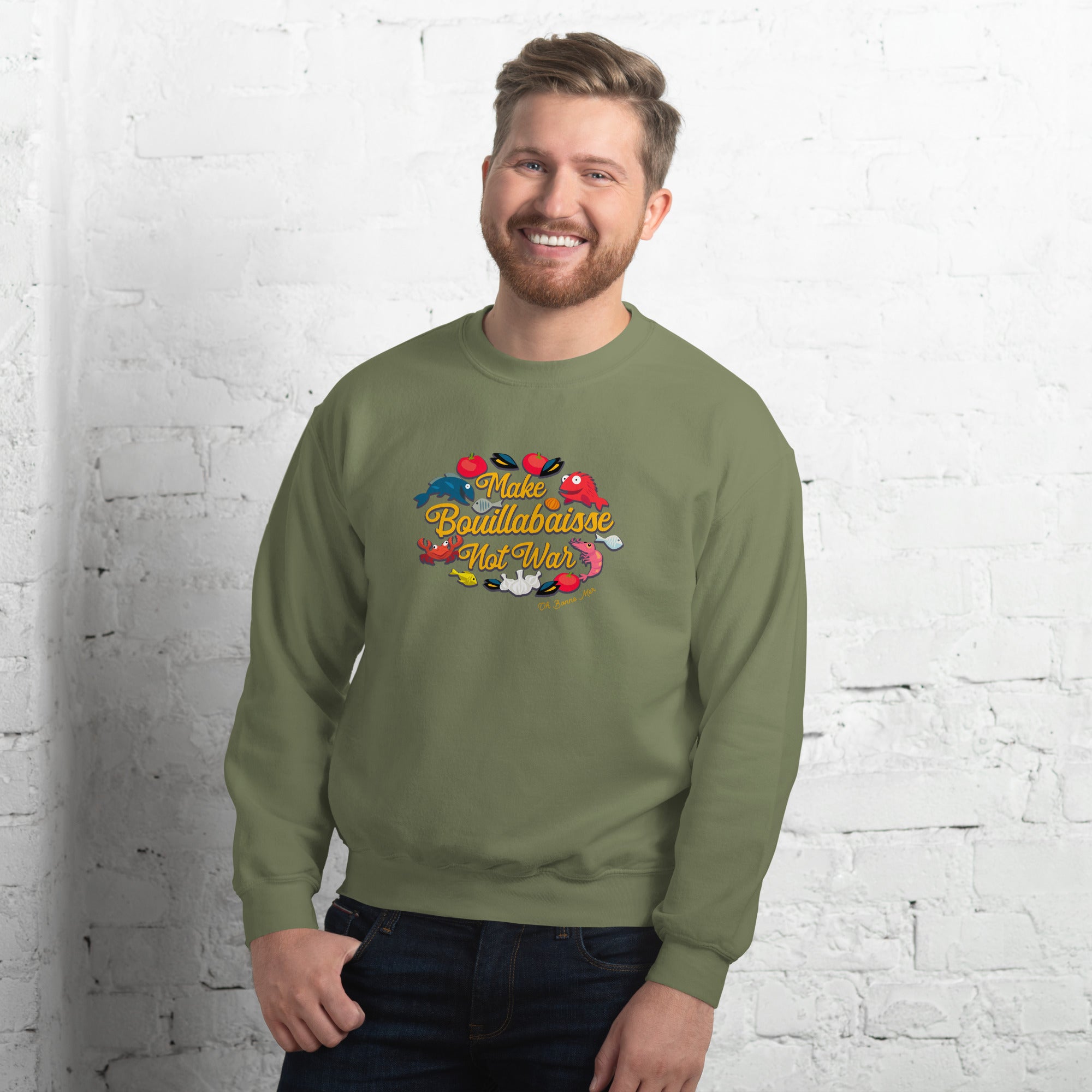 Unisex Sweatshirt Make Bouillabaisse Not War on dark colors