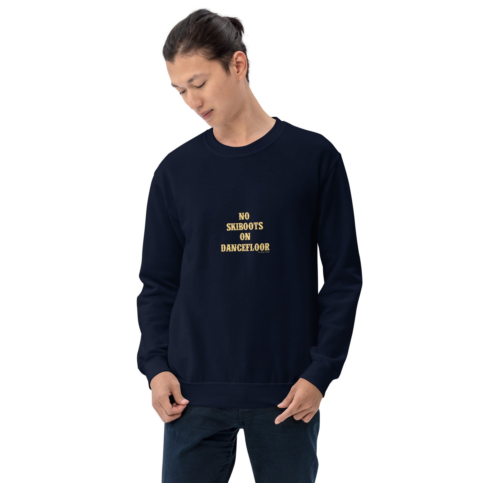 Unisex Sweatshirt No Skiboots on Dancefloor light text