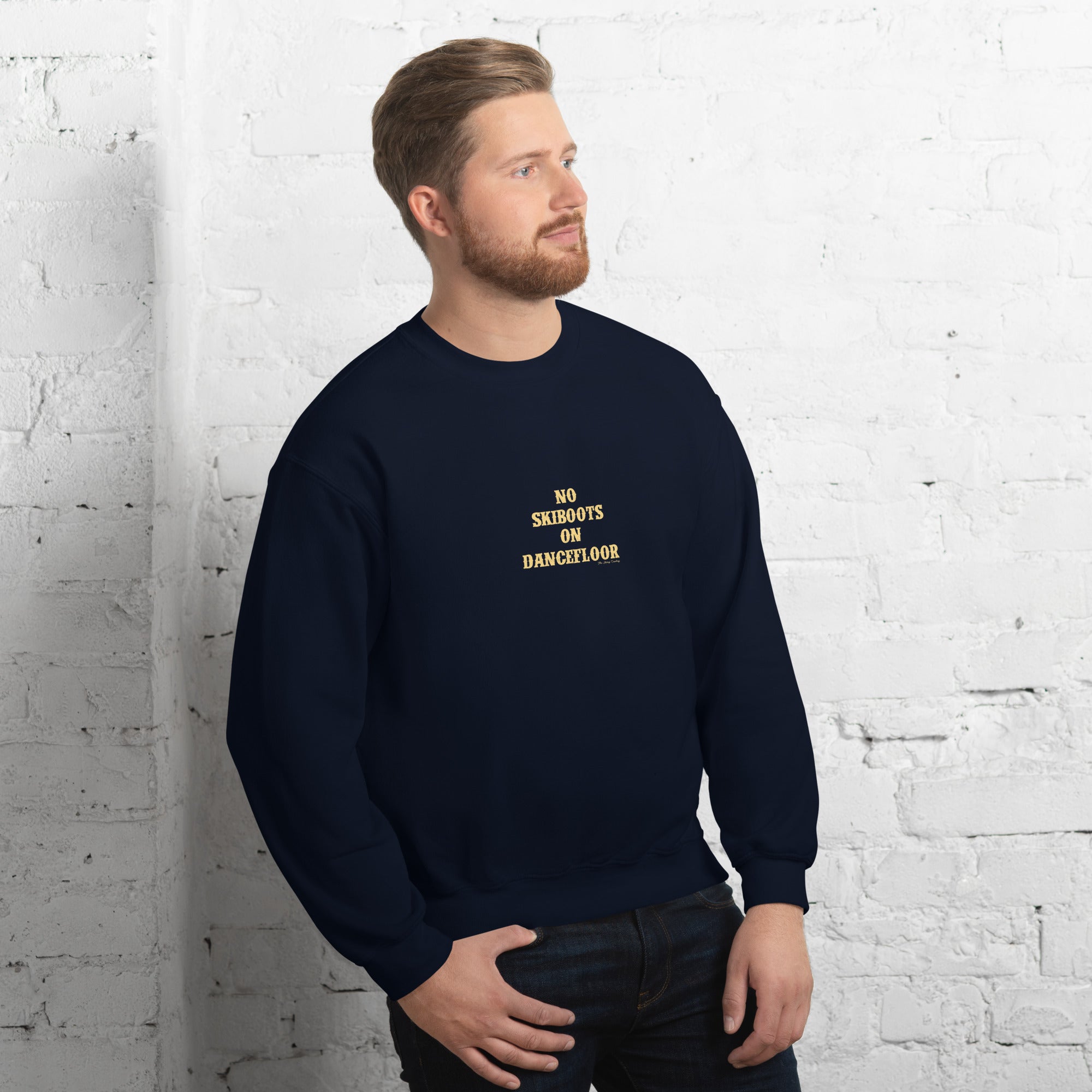 Unisex Sweatshirt No Skiboots on Dancefloor light text