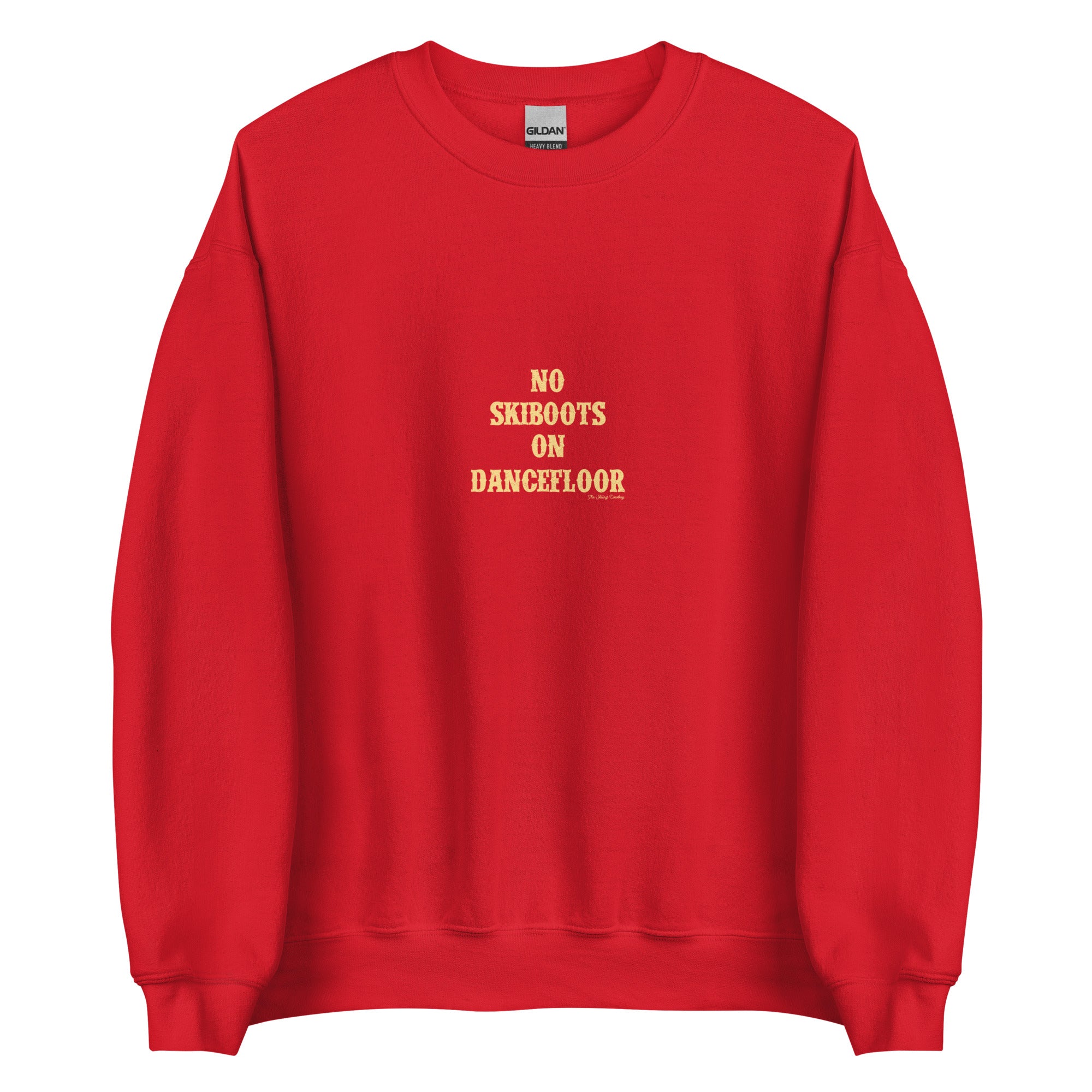 Unisex Sweatshirt No Skiboots on Dancefloor light text