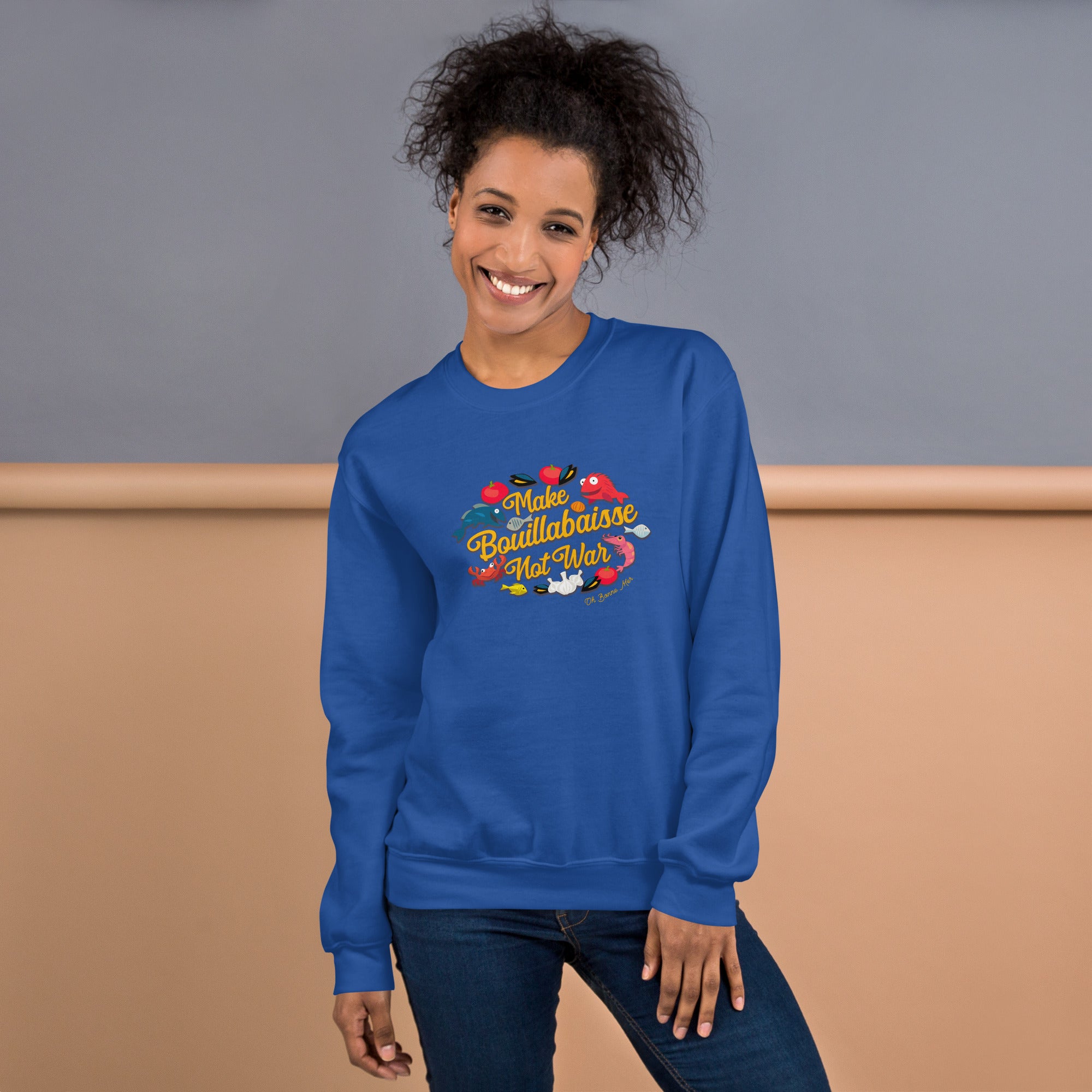 Unisex Sweatshirt Make Bouillabaisse Not War on light colors