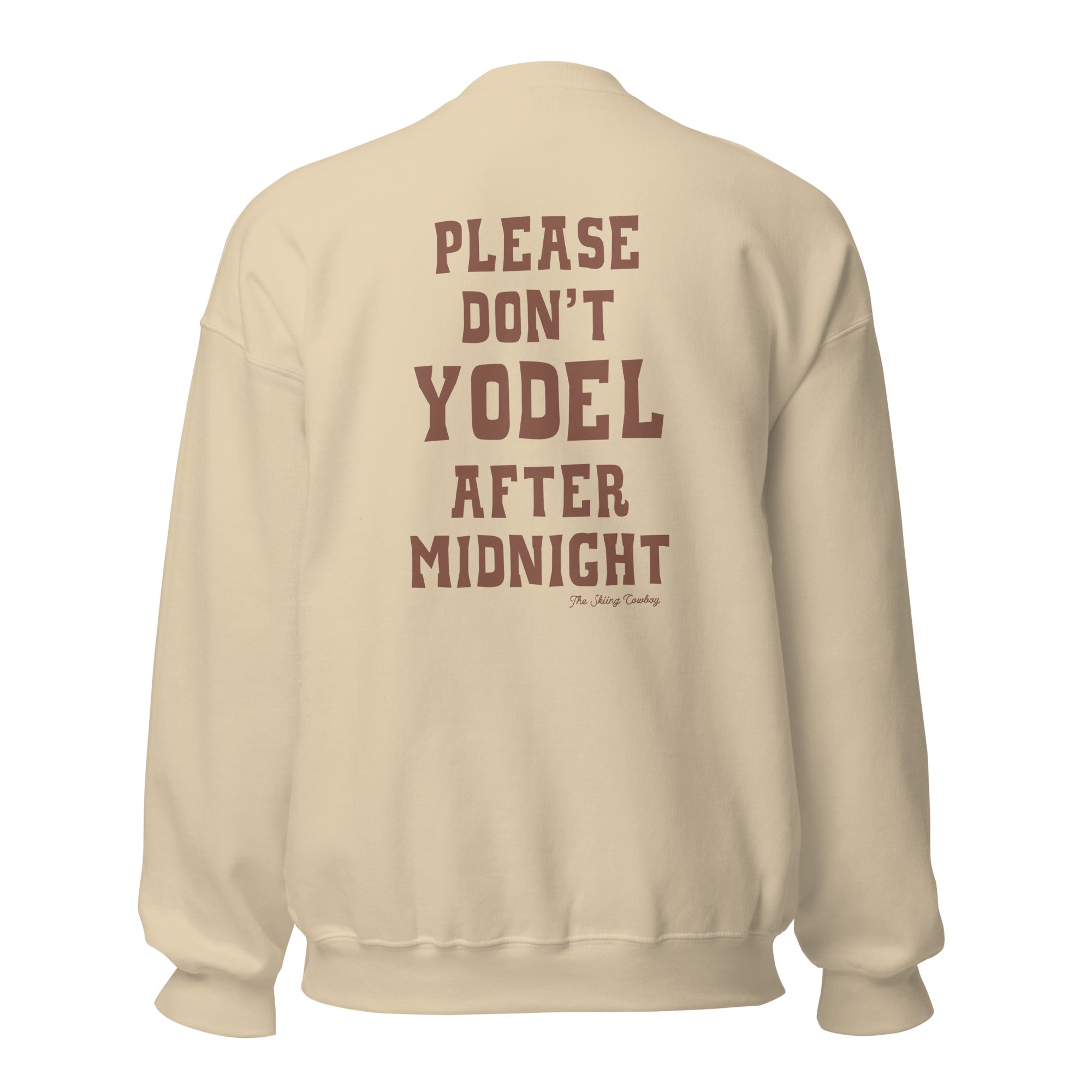 Unisex Sweatshirt Don't Yodel After Midnight dark text (front & back)