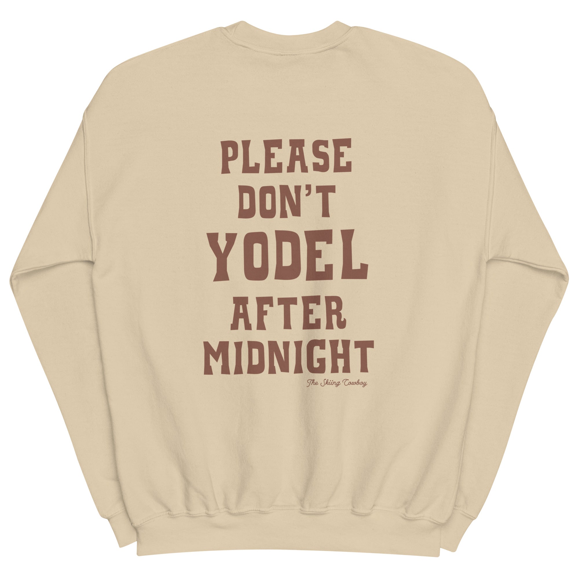 Unisex Sweatshirt Don't Yodel After Midnight dark text (front & back)