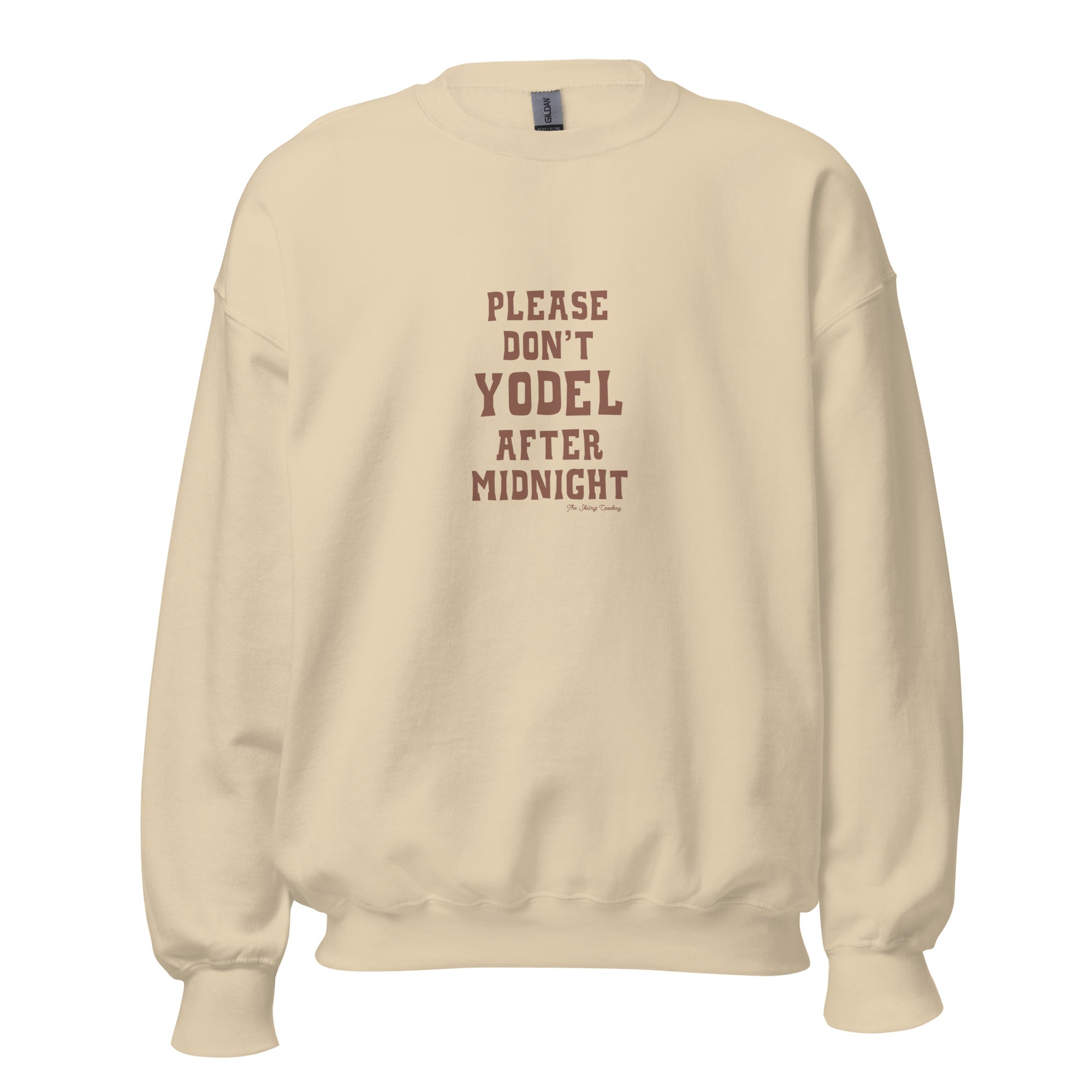 Unisex Sweatshirt Don't Yodel After Midnight dark text (front & back)