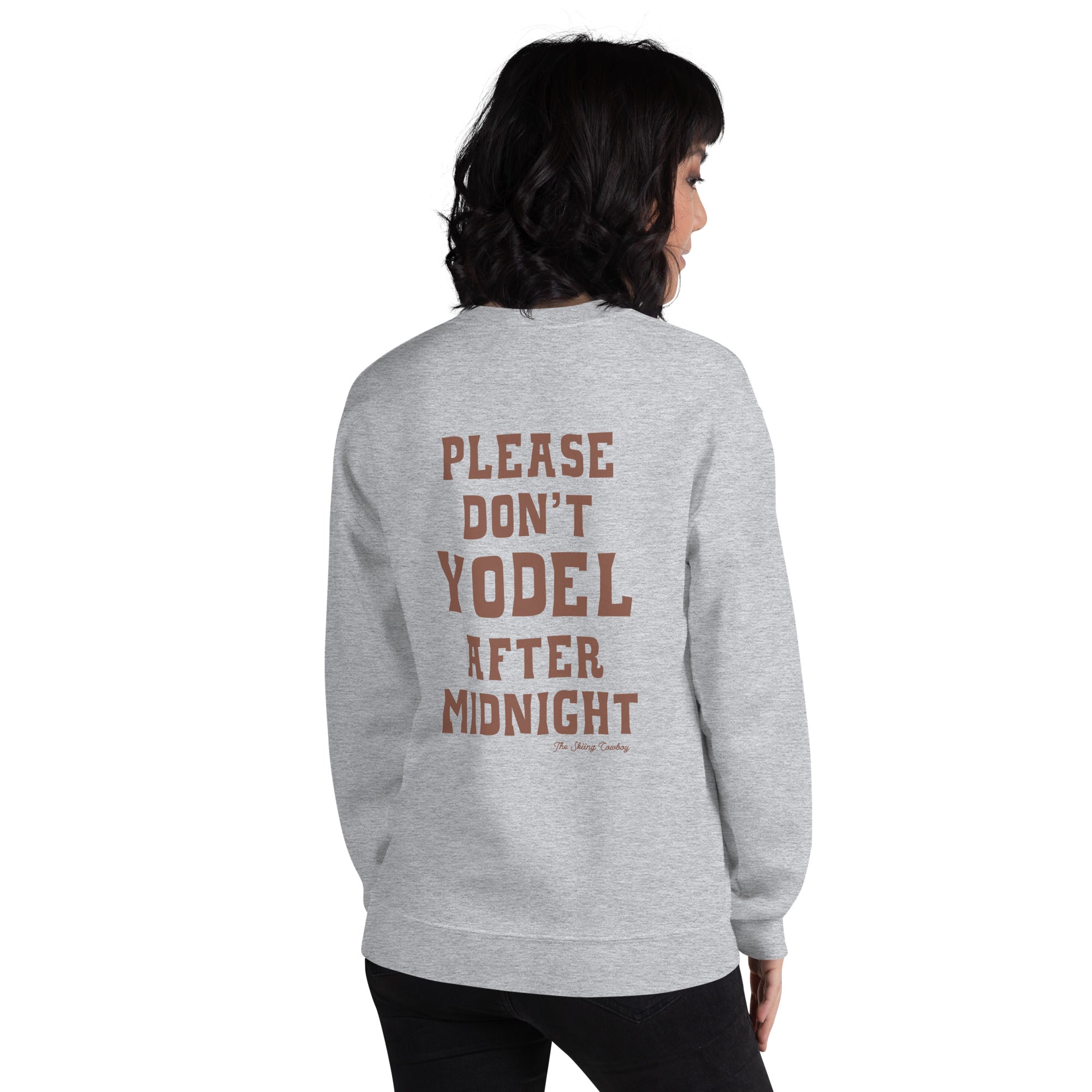 Unisex Sweatshirt Don't Yodel After Midnight dark text (front & back)