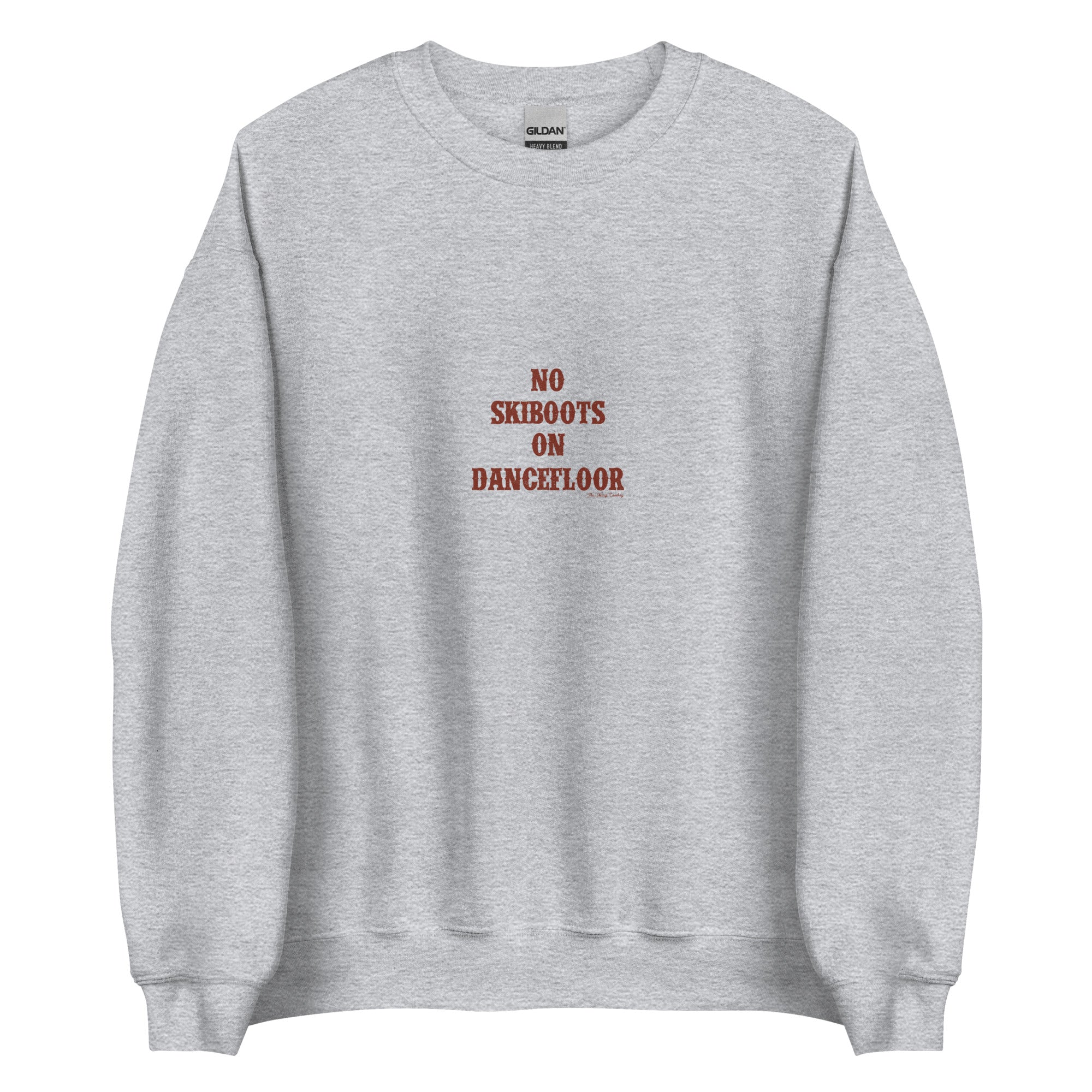 Unisex Sweatshirt No Skiboots on Dancefloor dark text