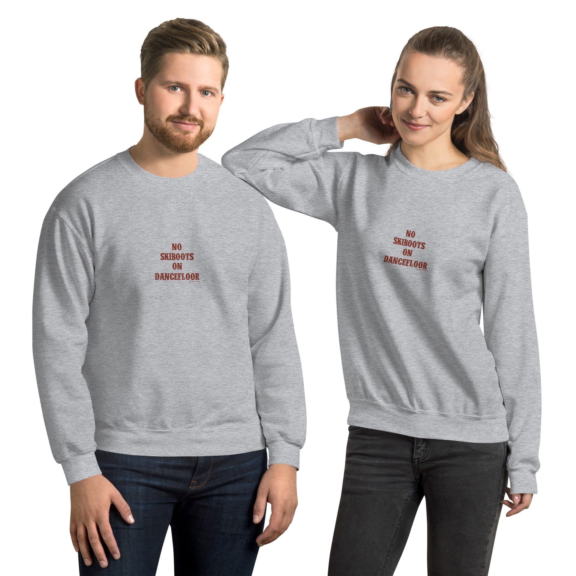 Unisex Sweatshirt No Skiboots on Dancefloor dark text