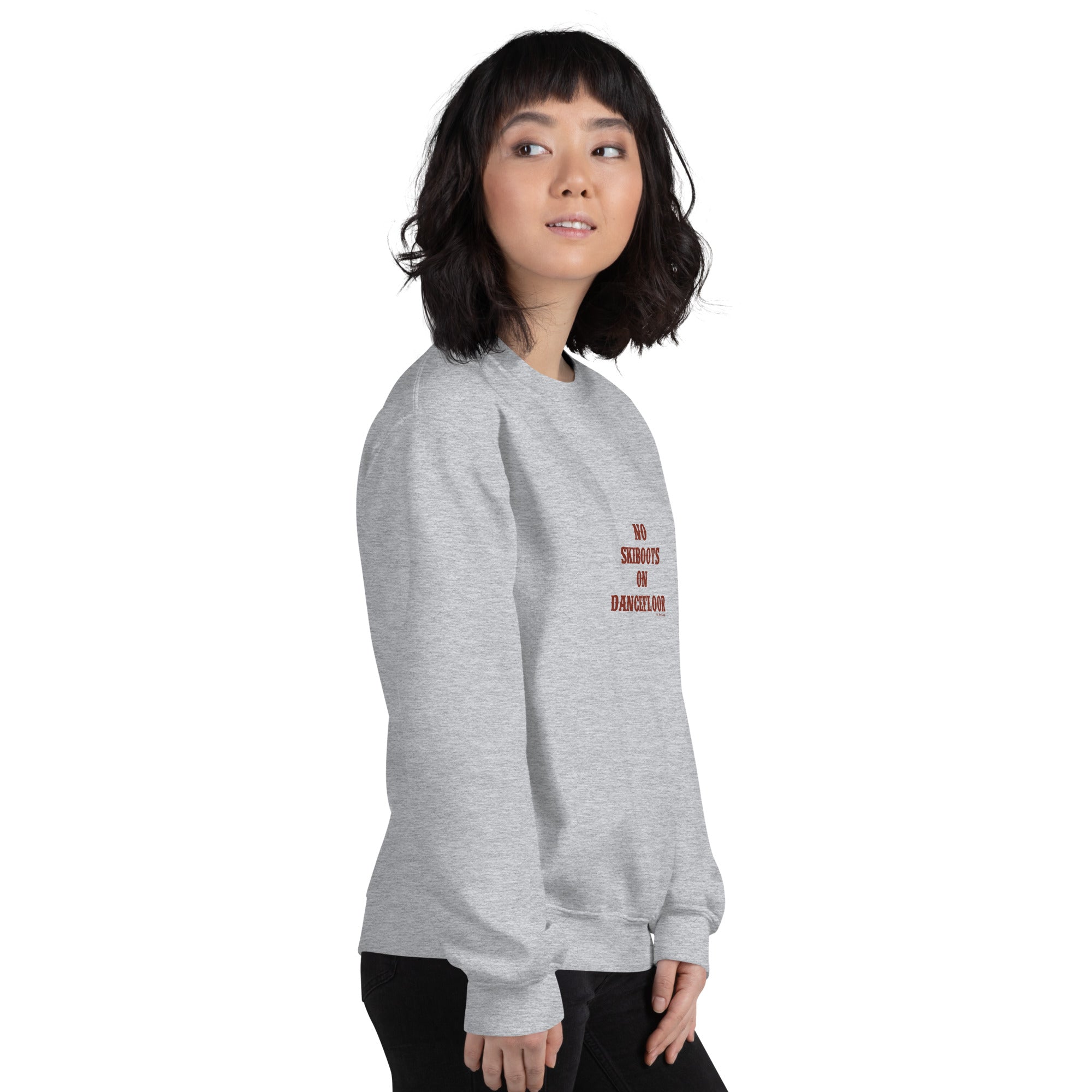 Unisex Sweatshirt No Skiboots on Dancefloor dark text