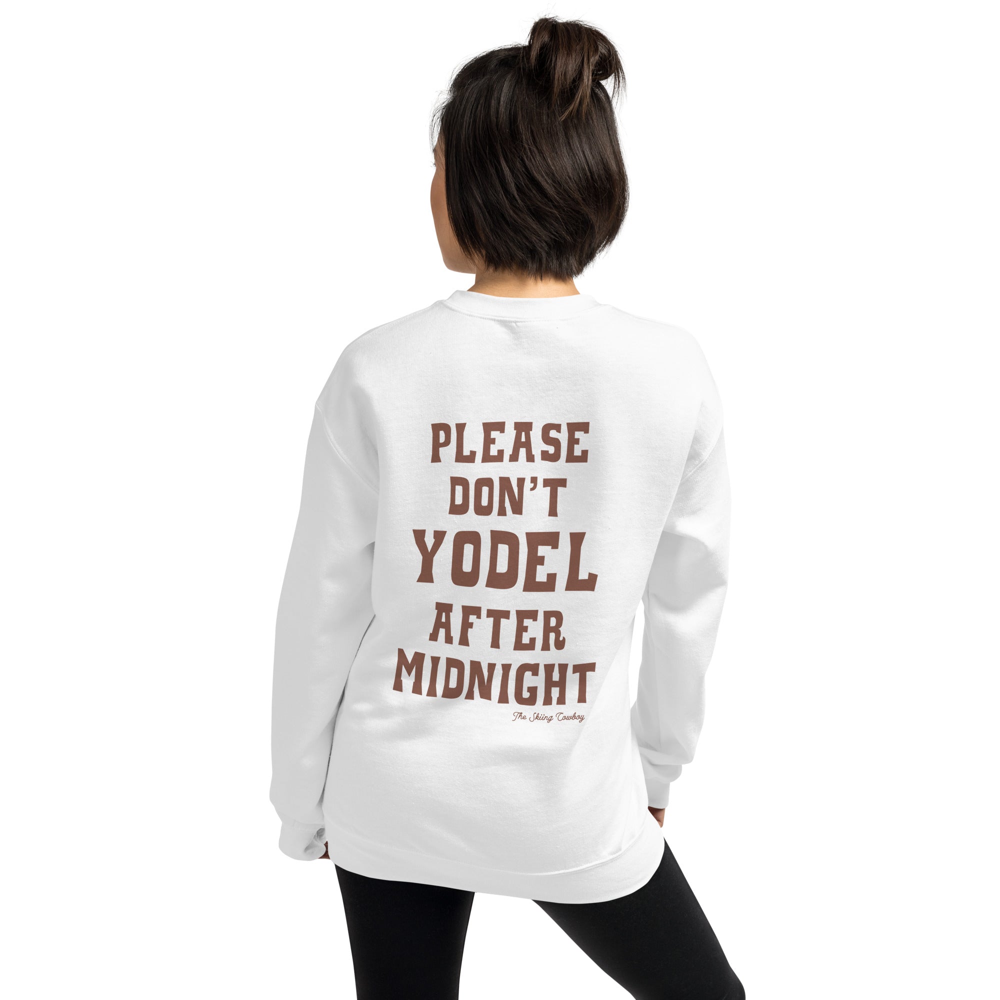Unisex Sweatshirt Don't Yodel After Midnight dark text (front & back)