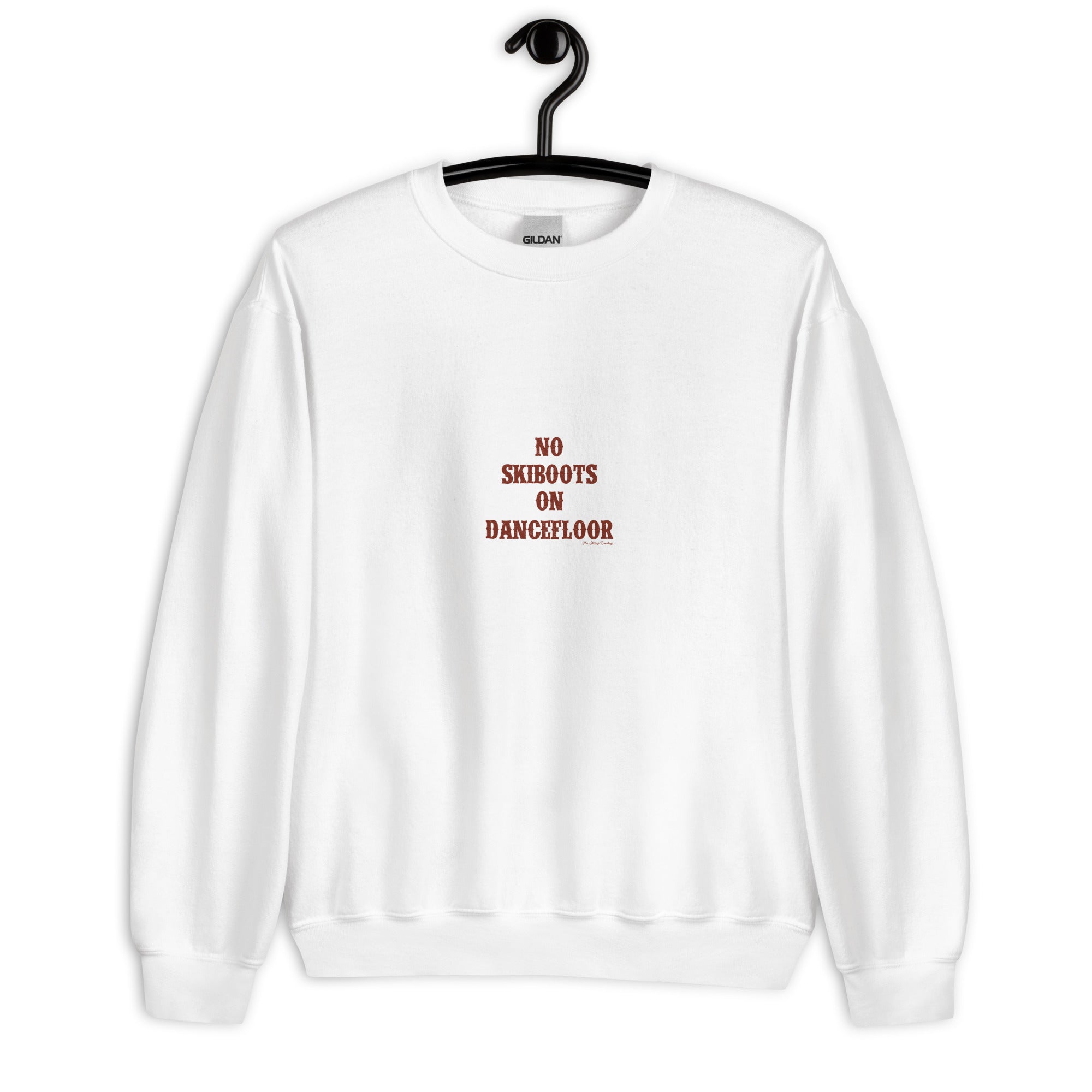 Unisex Sweatshirt No Skiboots on Dancefloor dark text