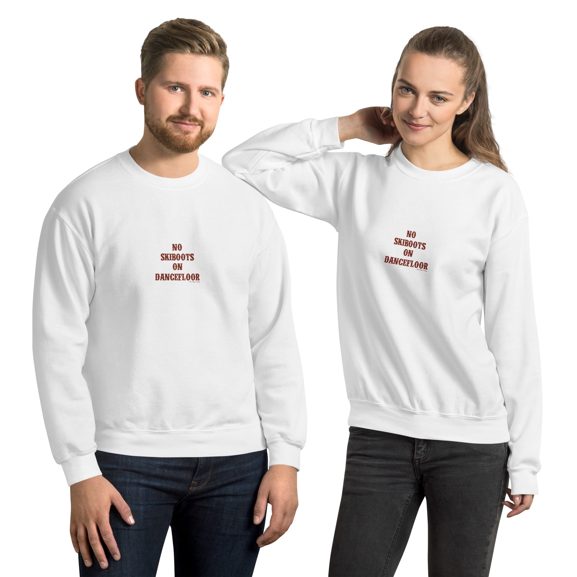 Unisex Sweatshirt No Skiboots on Dancefloor dark text