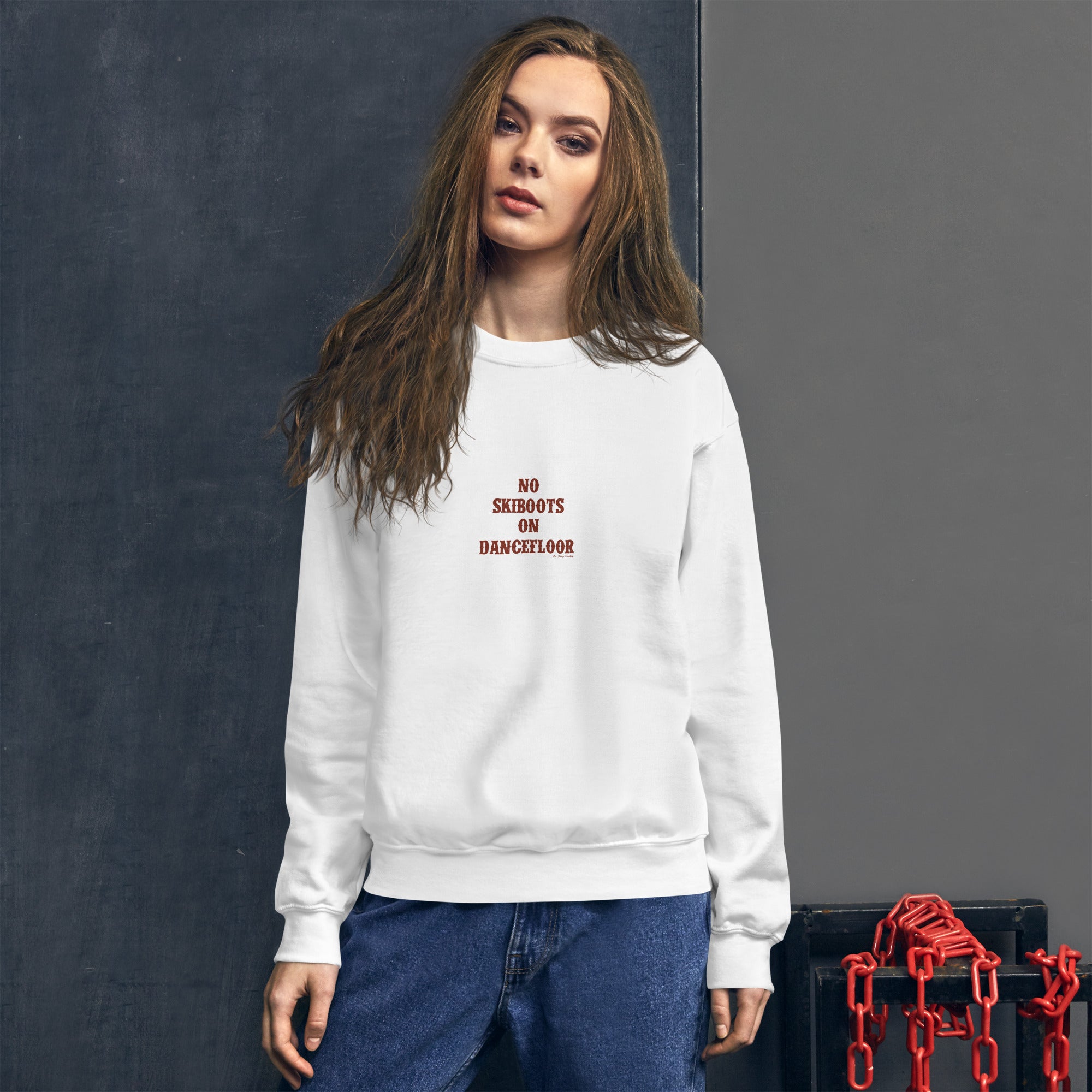 Unisex Sweatshirt No Skiboots on Dancefloor dark text