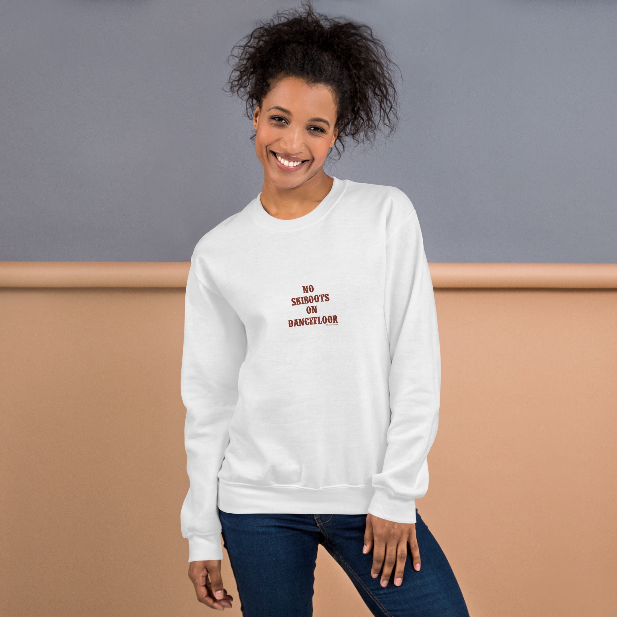 Unisex Sweatshirt No Skiboots on Dancefloor dark text