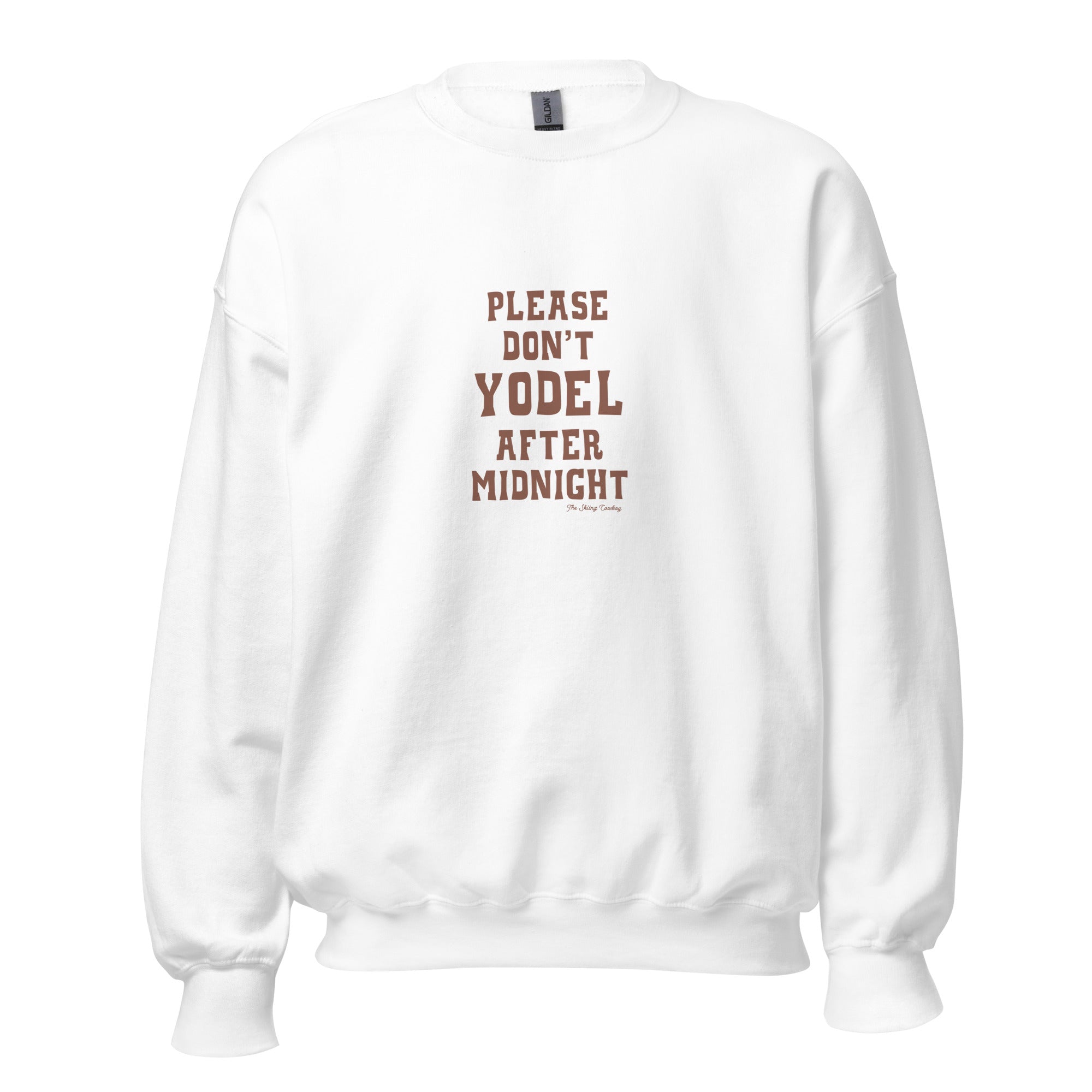 Unisex Sweatshirt Don't Yodel After Midnight dark text (front & back)