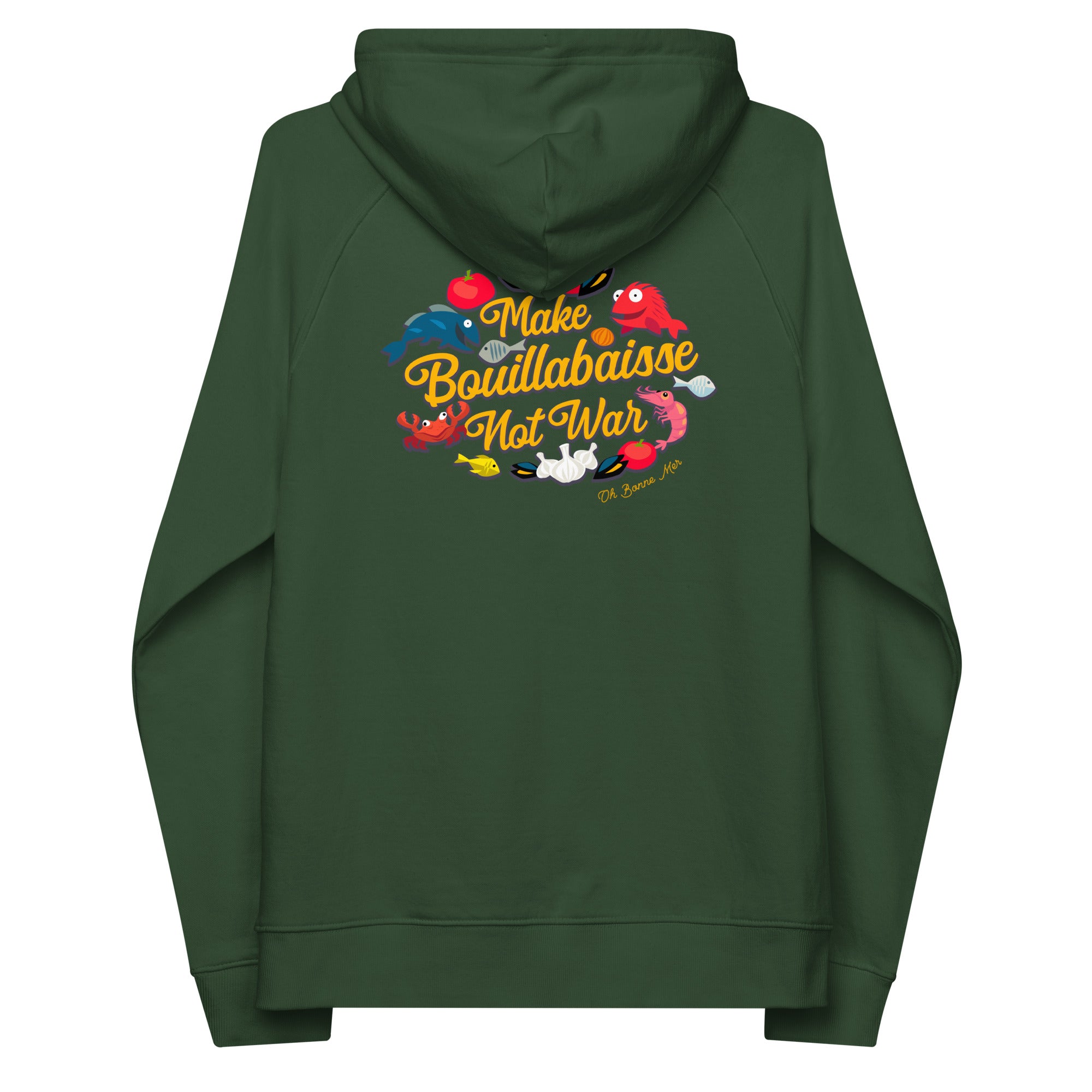 Unisex eco raglan hoodie Make Bouillabaisse Not War embroidered pattern (front) + print (back)