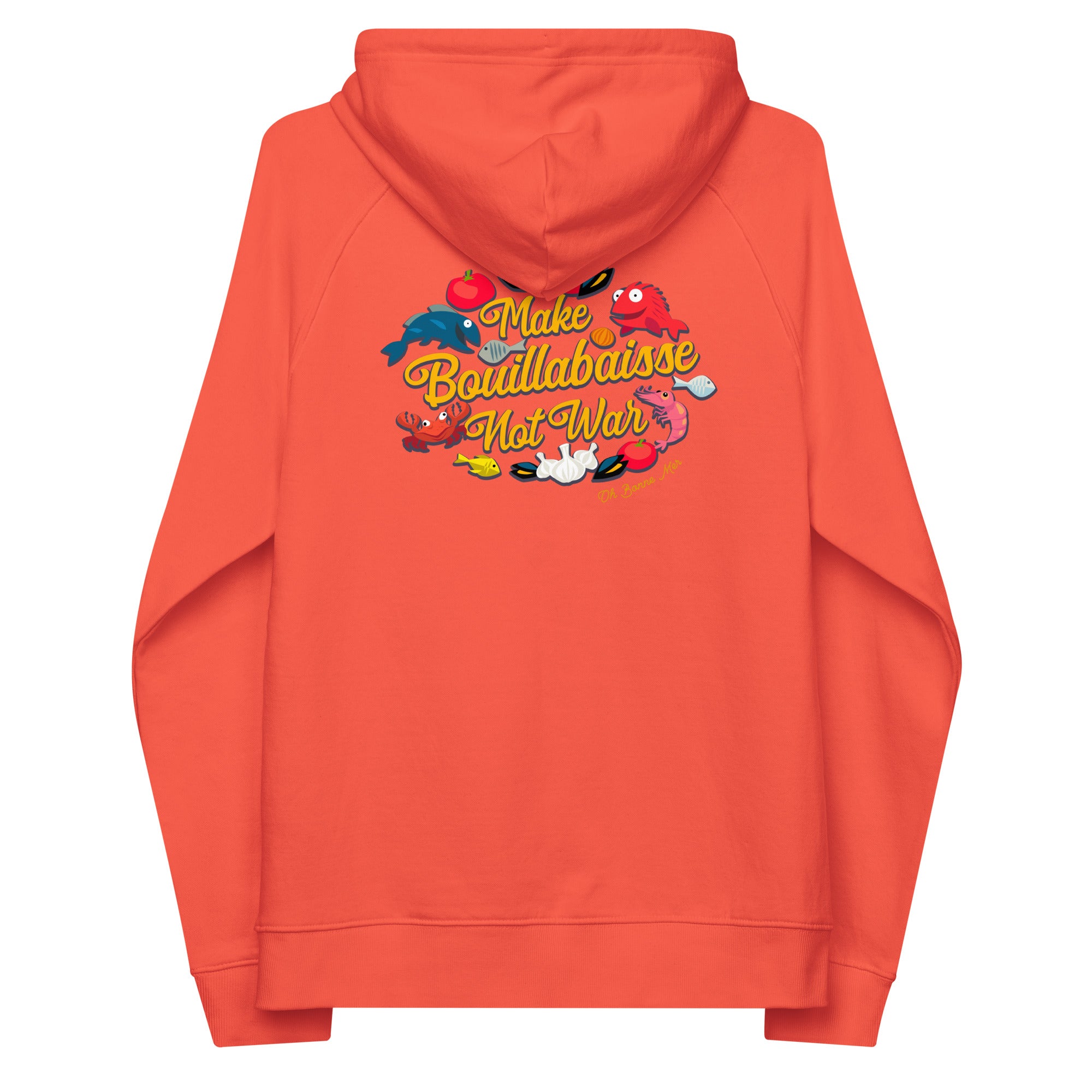 Unisex eco raglan hoodie Make Bouillabaisse Not War embroidered pattern (front) + print (back)