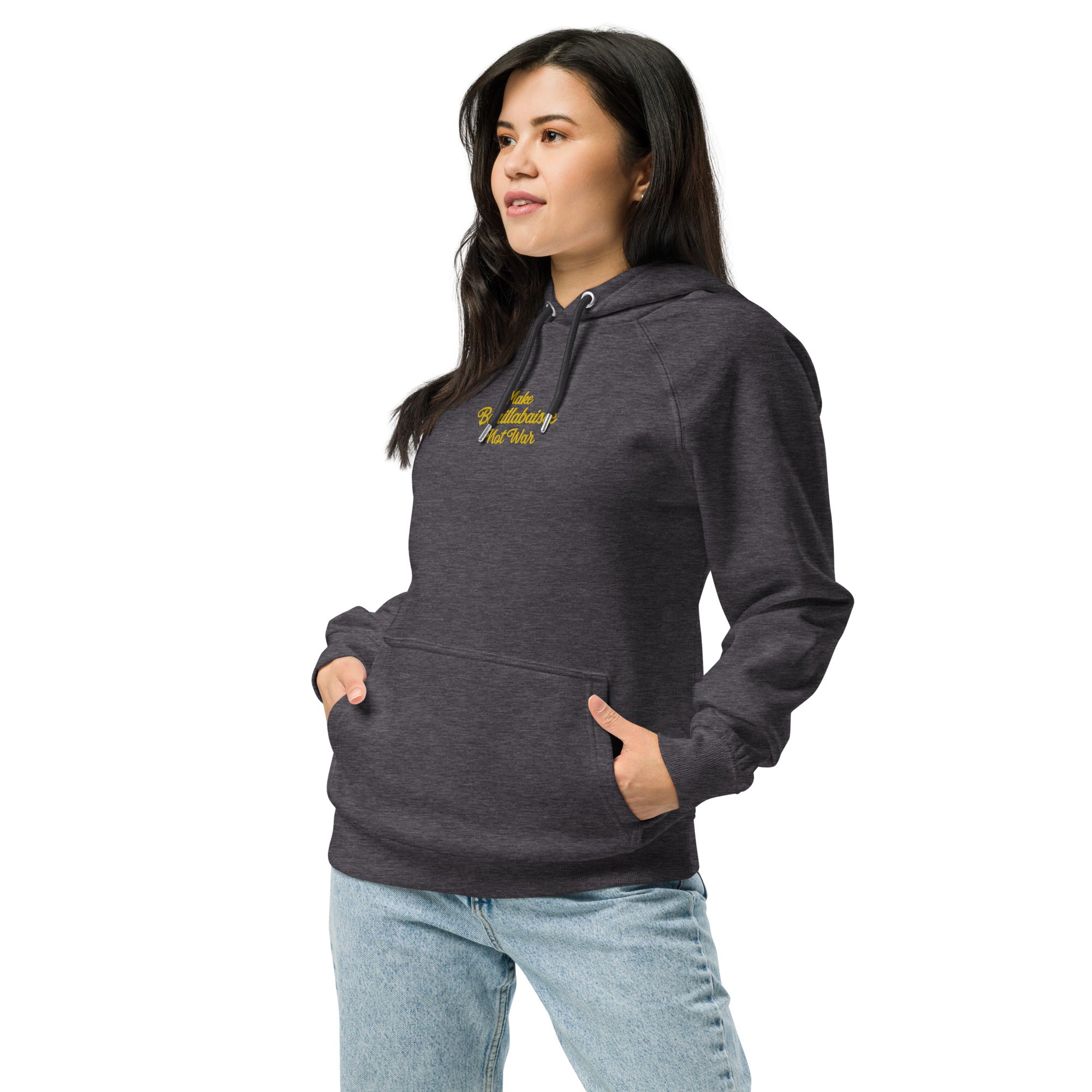 Unisex eco raglan hoodie Make Bouillabaisse Not War embroidered pattern (front) + print (back)