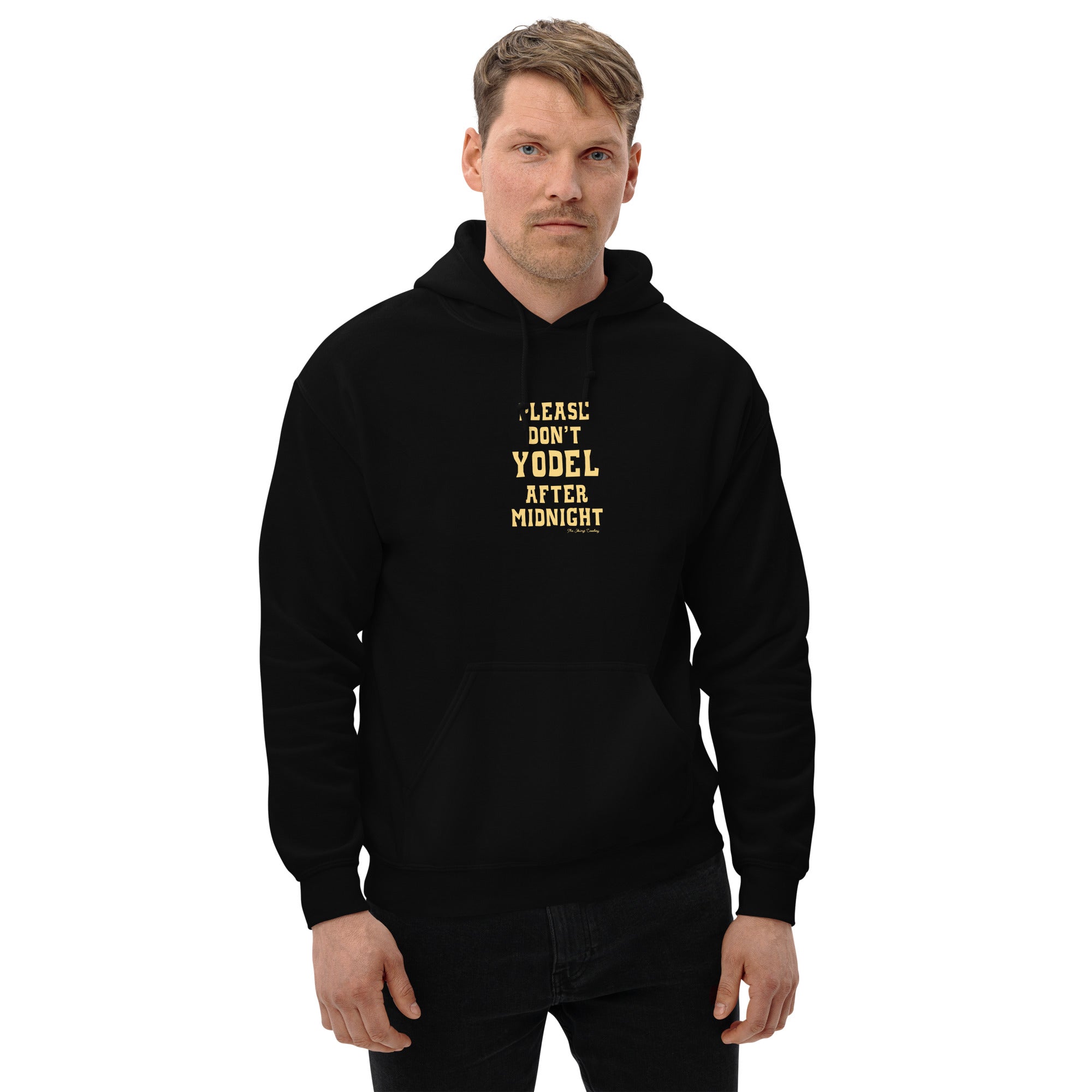 Unisex Hoodie Don't Yodel After Midnight on dark colors