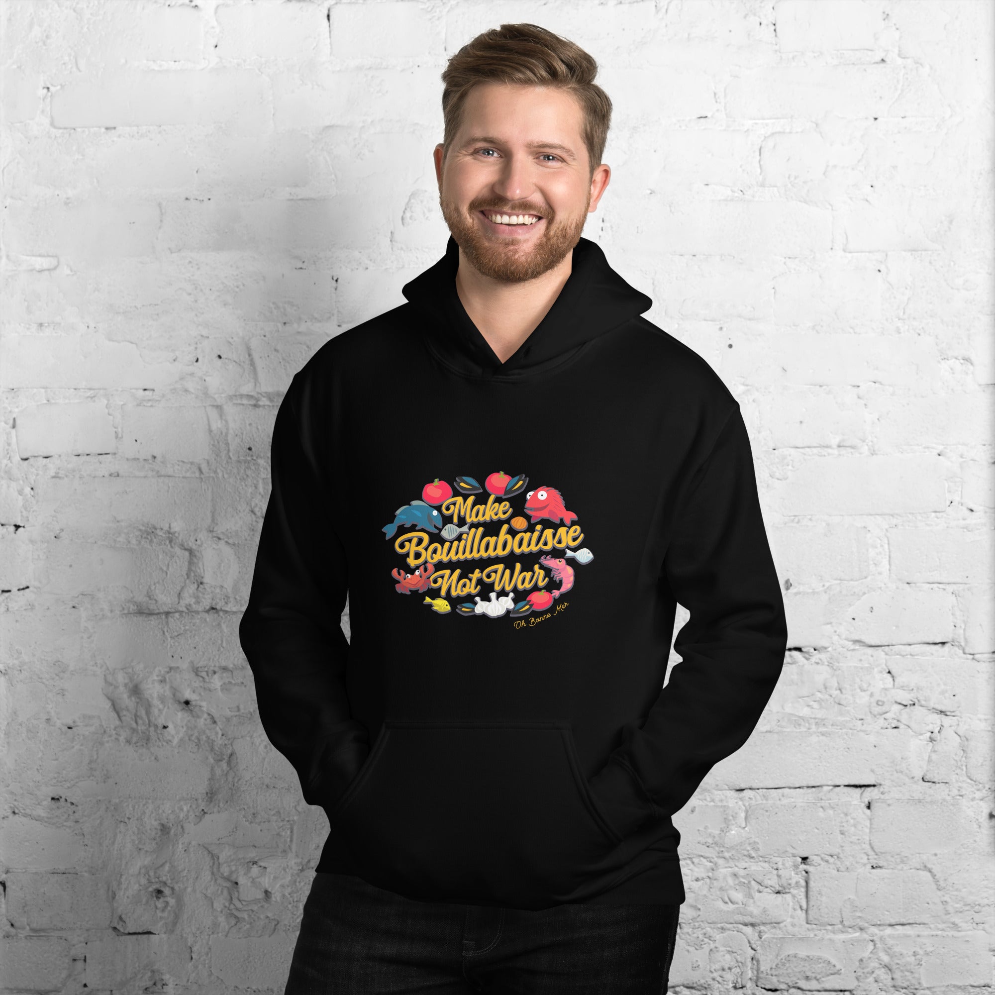 Unisex Hoodie Make Bouillabaisse Not War on bright colors